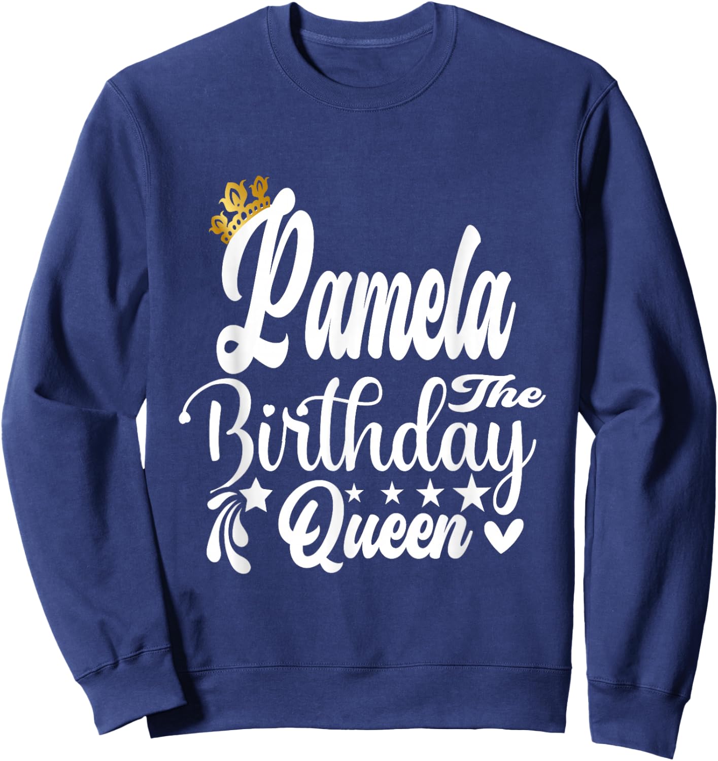 Pamela The Birthday Queen Happy Birthday Shirt Sweatshirt - Sweatshirt | Navy