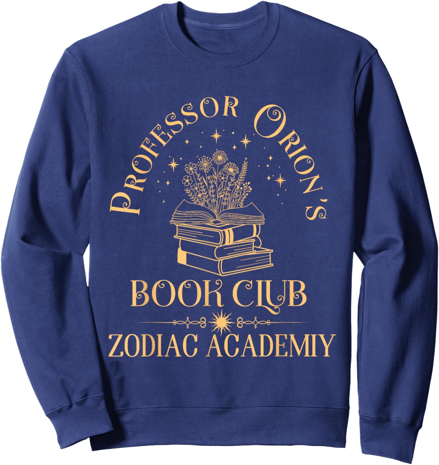 Book Nerd Professor Orion's Book Club Zodiac Academy Sweatshirt - Sweatshirt | Navy