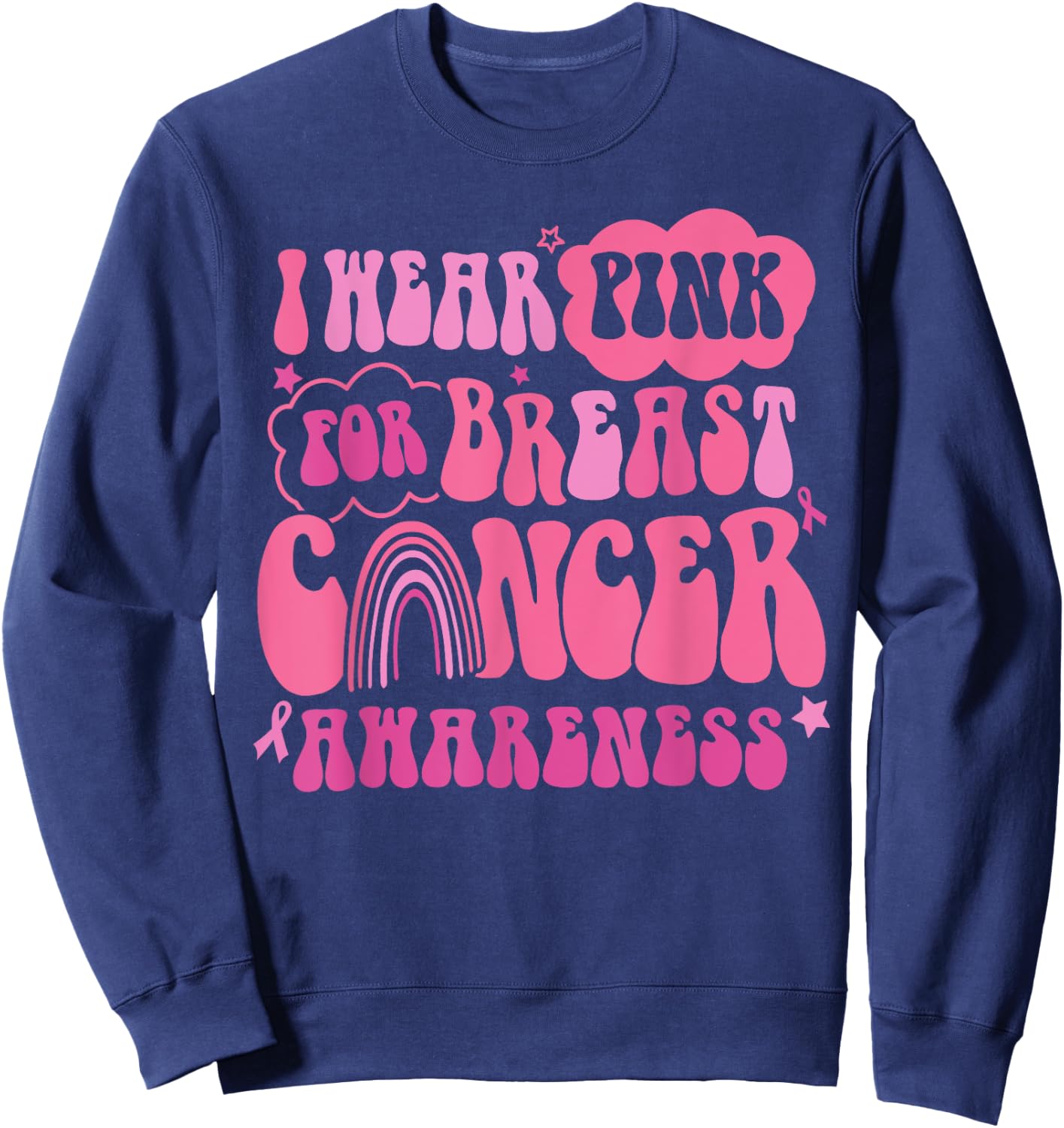 Retro Groovy I Wear Pink For Breast Cancer Awareness Sweatshirt - Sweatshirt | Navy