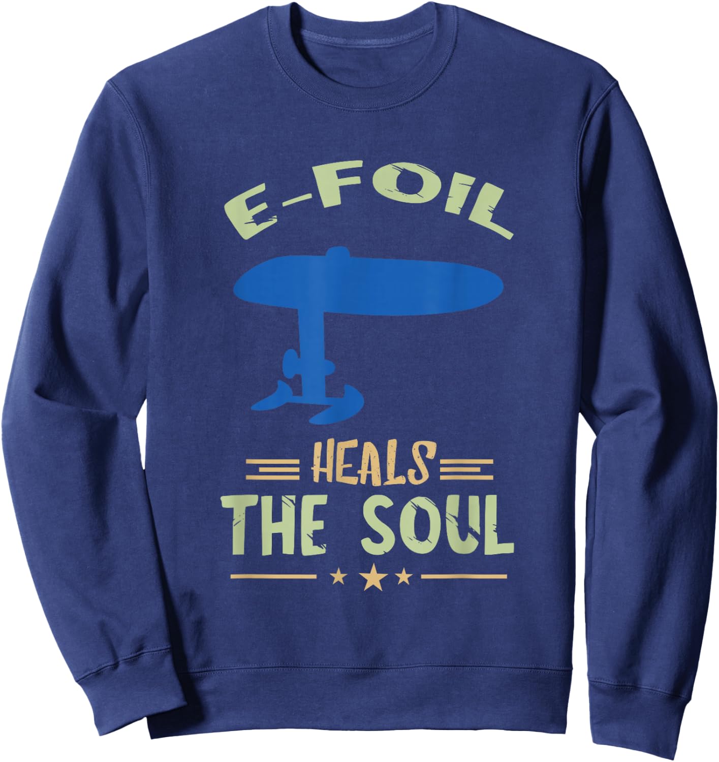 Foil Heals The Soul Electric Hydrofoil Surfboard Foiling Sweatshirt - Sweatshirt | Navy