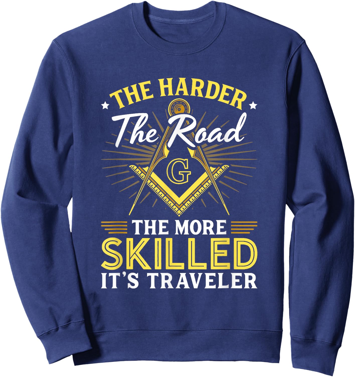 It's Traveler Masonry Masonic Freemason Freemasonry Sweatshirt - Sweatshirt | Navy
