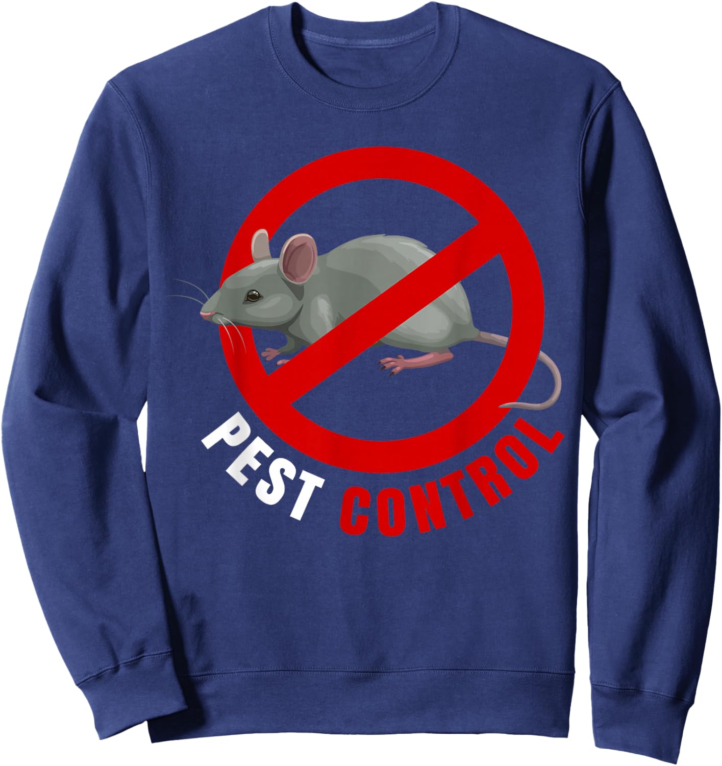 Best Control Mouse Rat Stop Sign Sweatshirt - Sweatshirt | Navy
