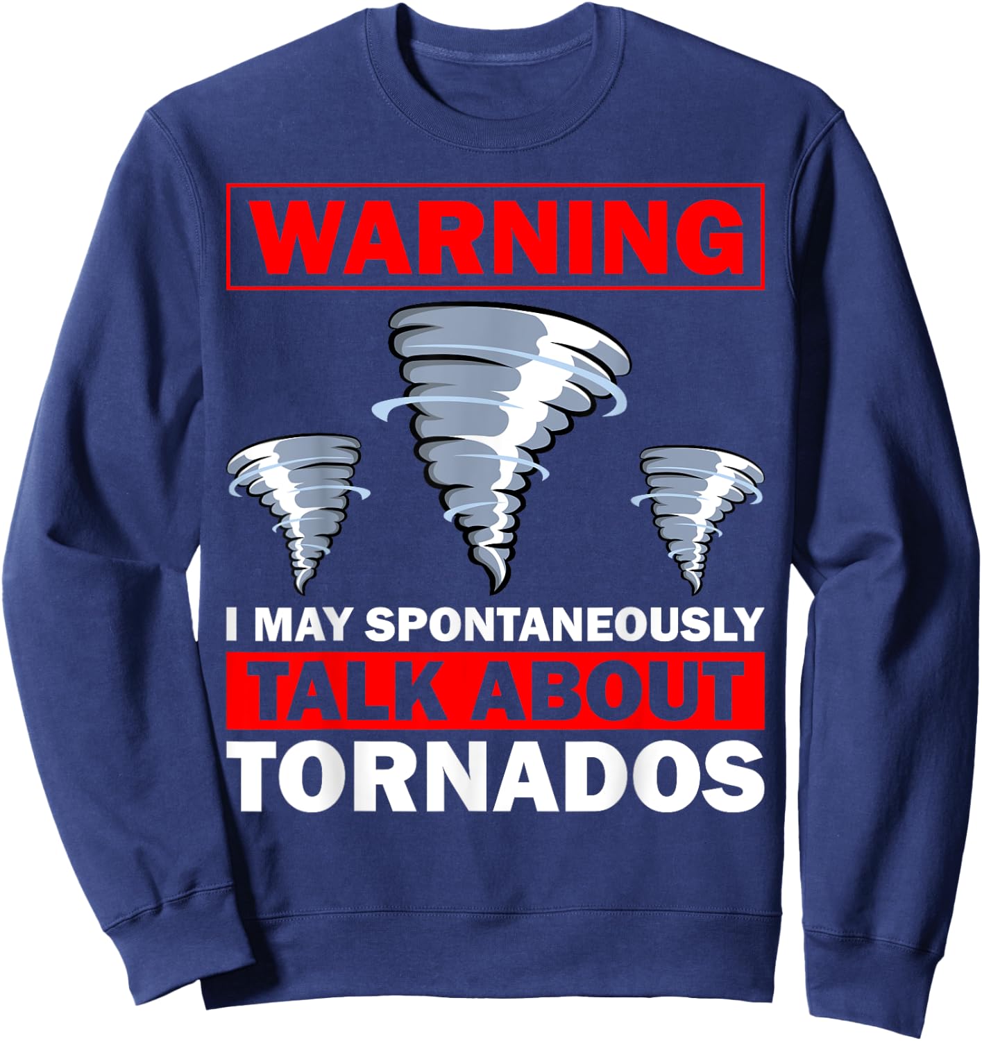 Funny Tornado Designs Women Meteorology Storm Lovers Sweatshirt - Sweatshirt | Navy