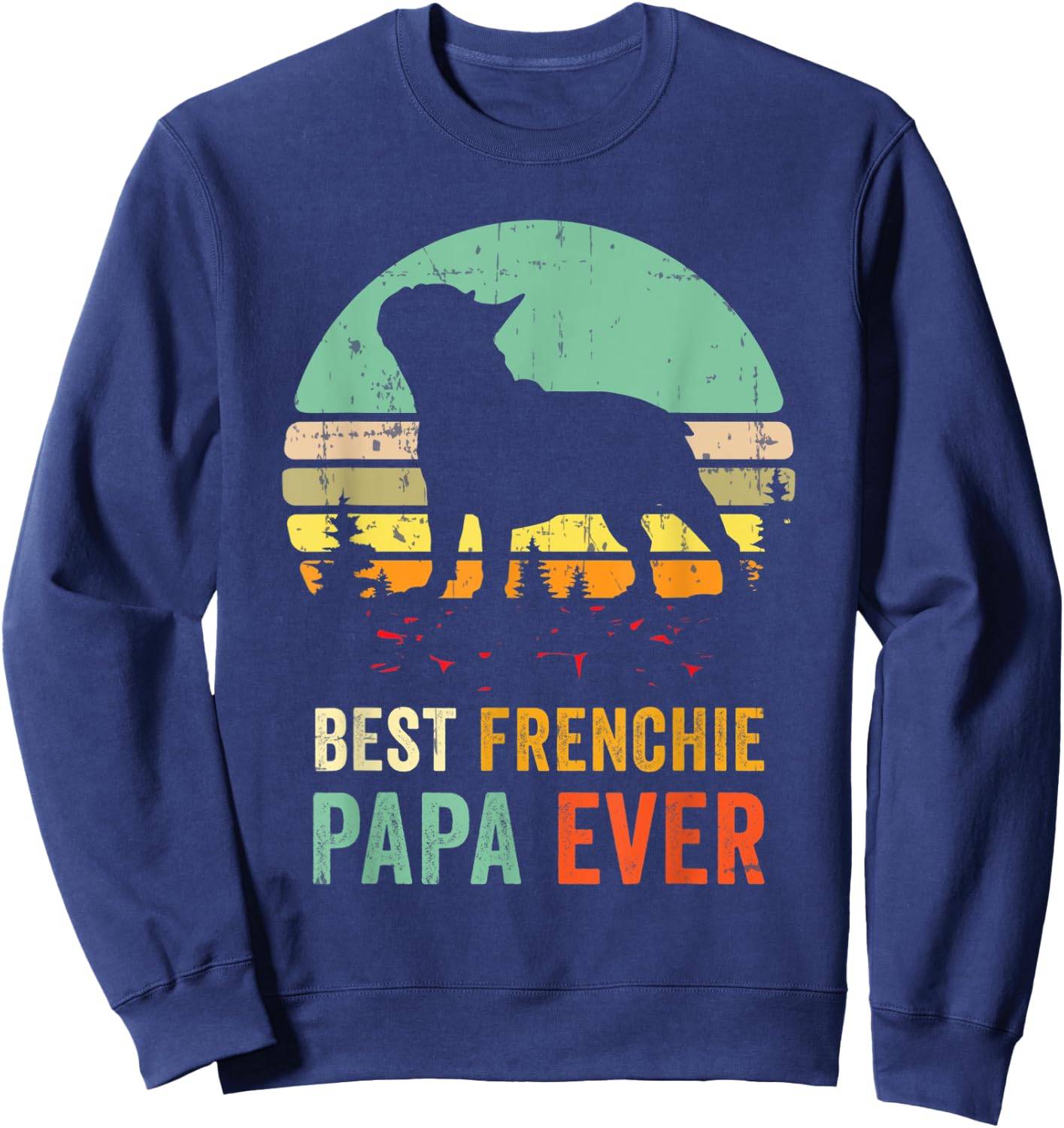 Frenchie Papa French Bulldog Dad Dog Lover Pet Owner Grandpa Women Sweatshirt - Sweatshirt | Navy