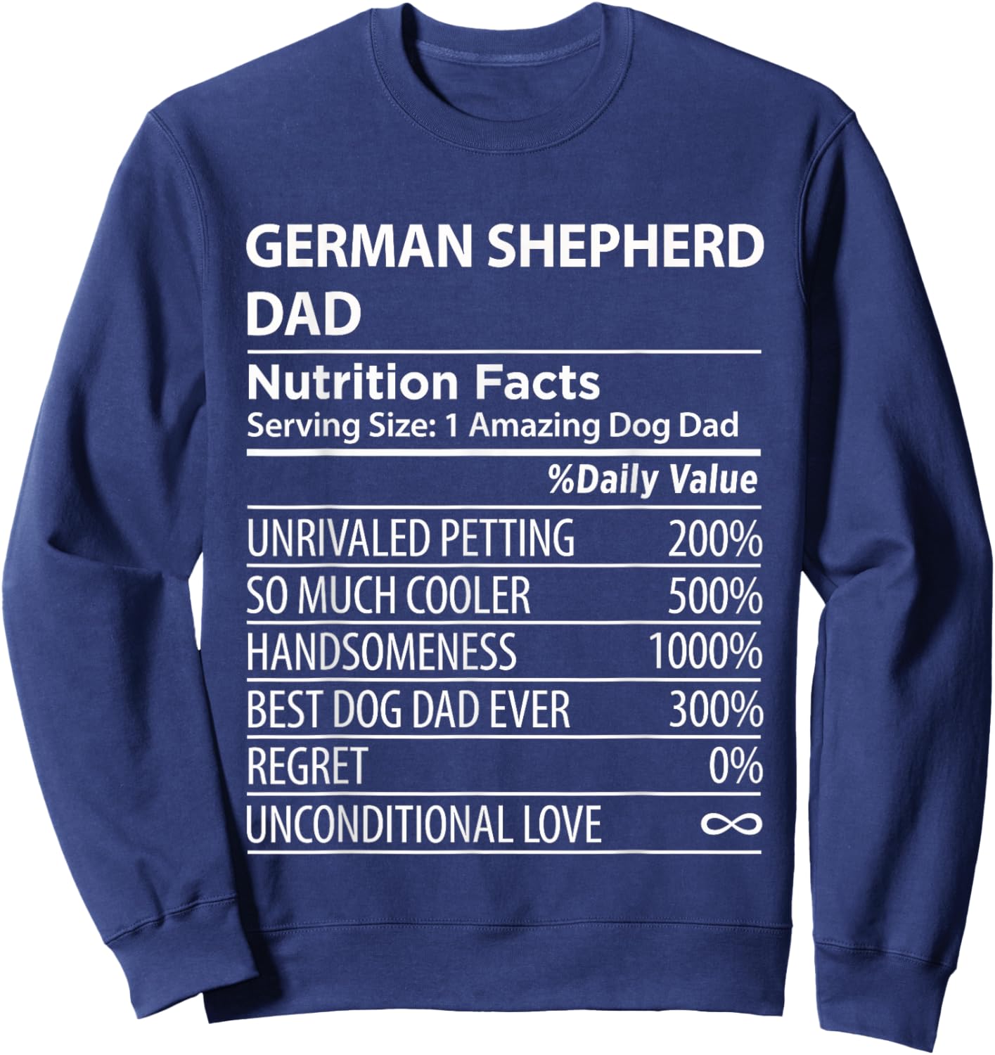 German Shepherd Dad Nutrition Facts Funny German Shepherd Sweatshirt - Sweatshirt | Navy