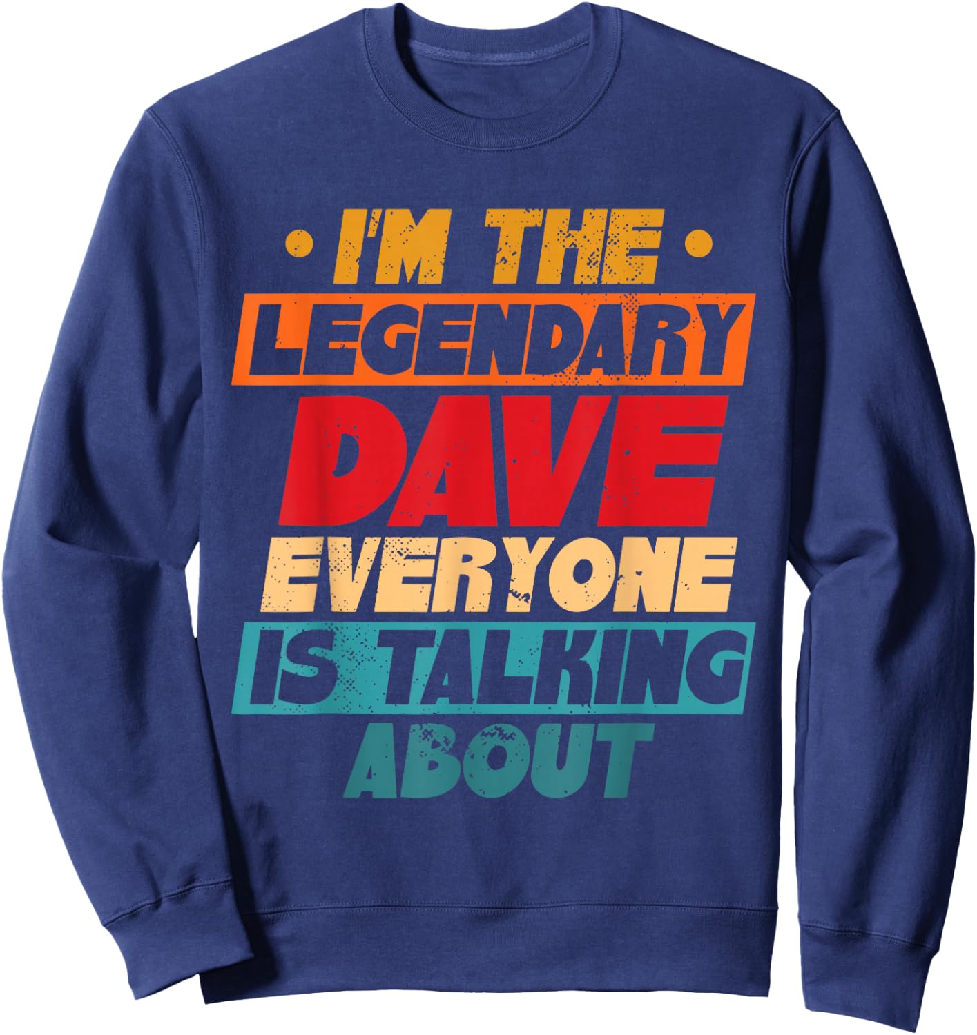 Legendary Dave Retro Sweatshirt - Sweatshirt | Navy