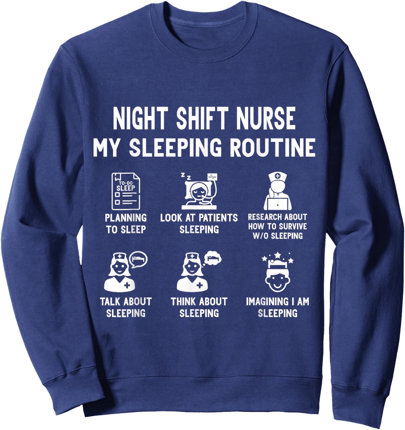 Night Shift Nurse Sweatshirt - Sweatshirt | Navy