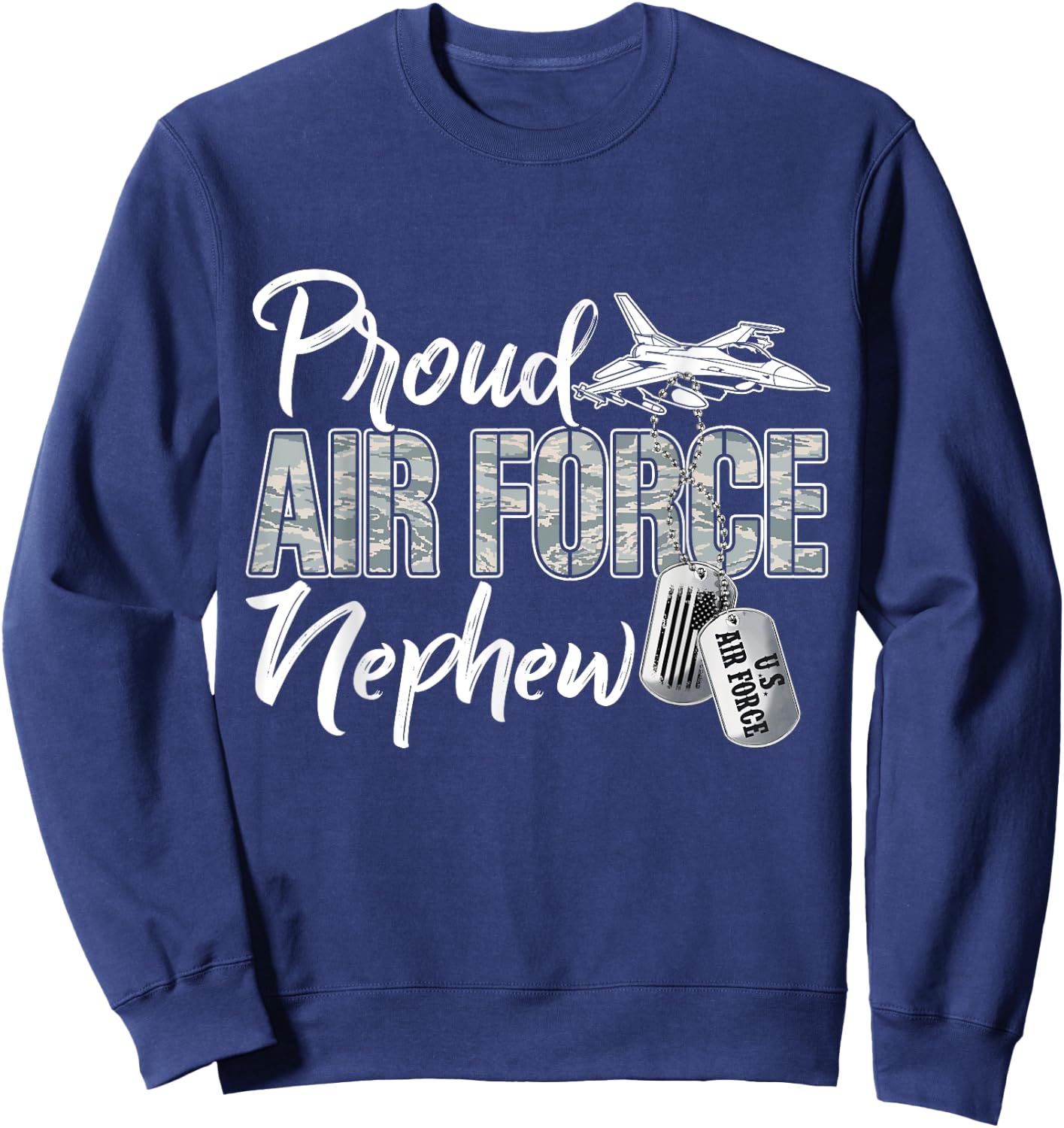 Proud Air Force Nephew Air Force Graduation USAF Nephew Sweatshirt - Sweatshirt | Navy