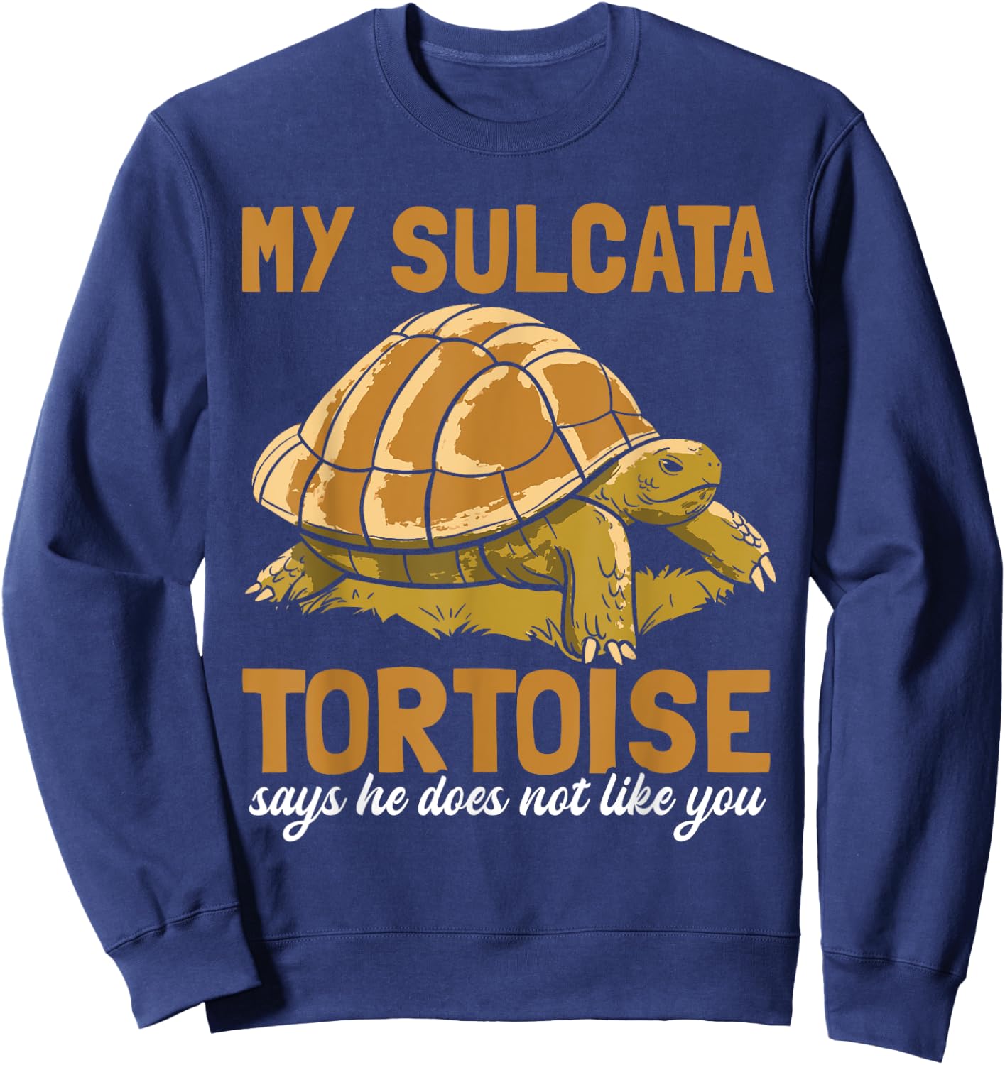 Sulcata Tortoise Funny Turtle African Wild animal Souvenir Sweatshirt - Sweatshirt | Navy