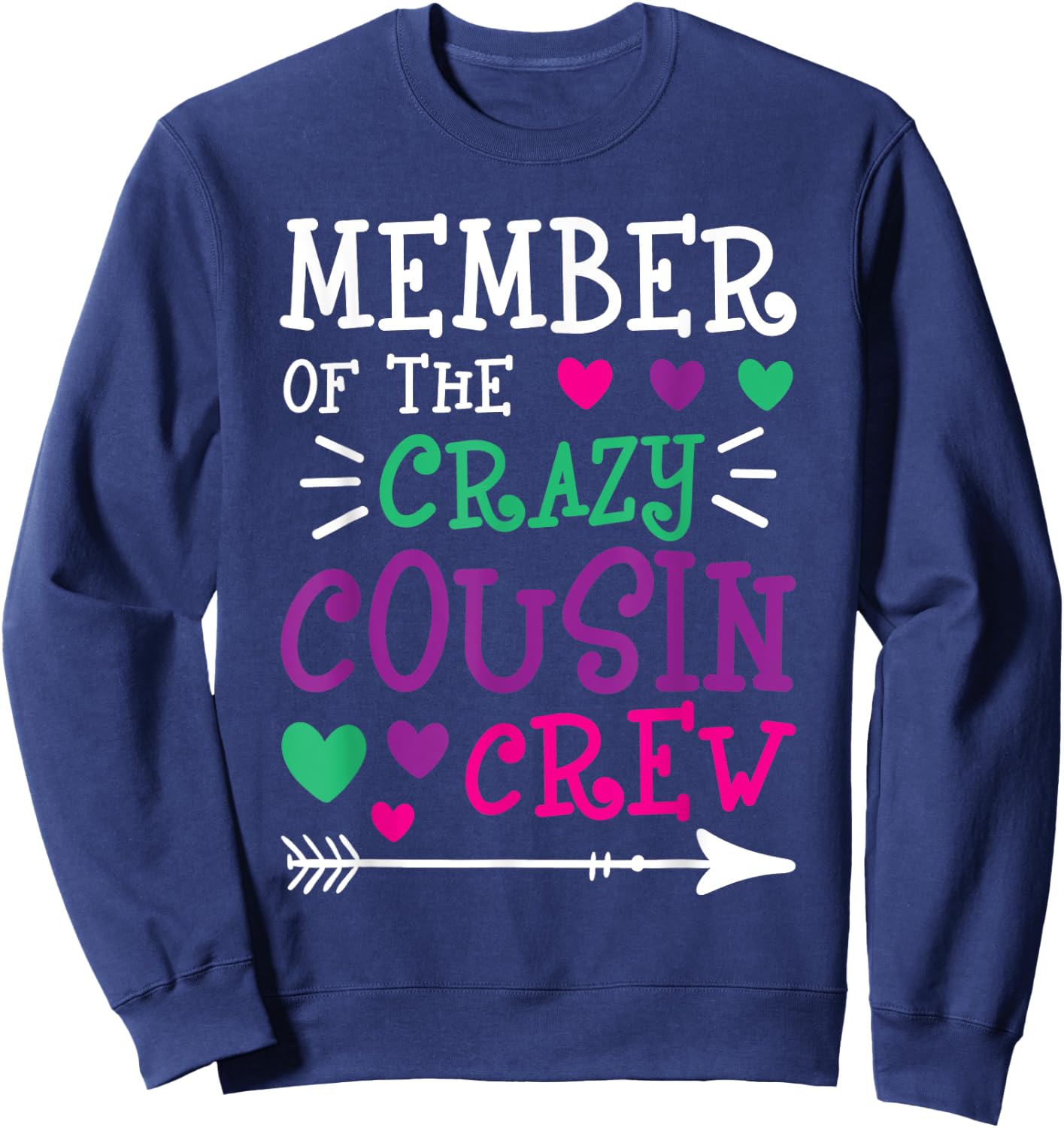 Member Of The Crazy Cousin Crew - Cousins Family Member Sweatshirt - Sweatshirt | Navy