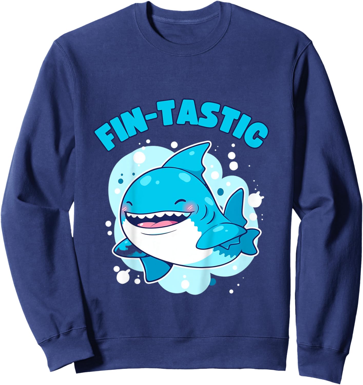 Fin-Tastic Cute Shark Funny Toddler Ocean Theme Sea Sweatshirt - Sweatshirt | Navy