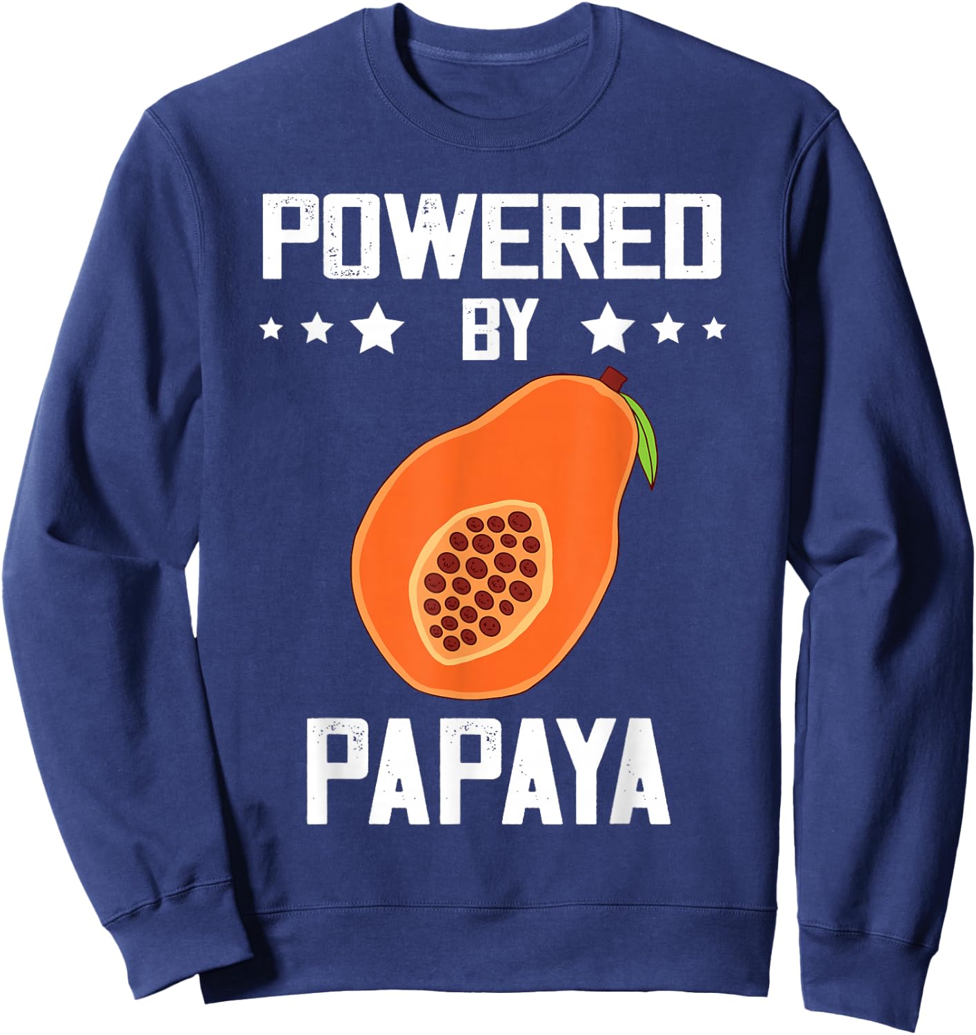 Summer Fruit Powered By Papaya Fruit Lover Papaya Lover Sweatshirt - Sweatshirt | Navy