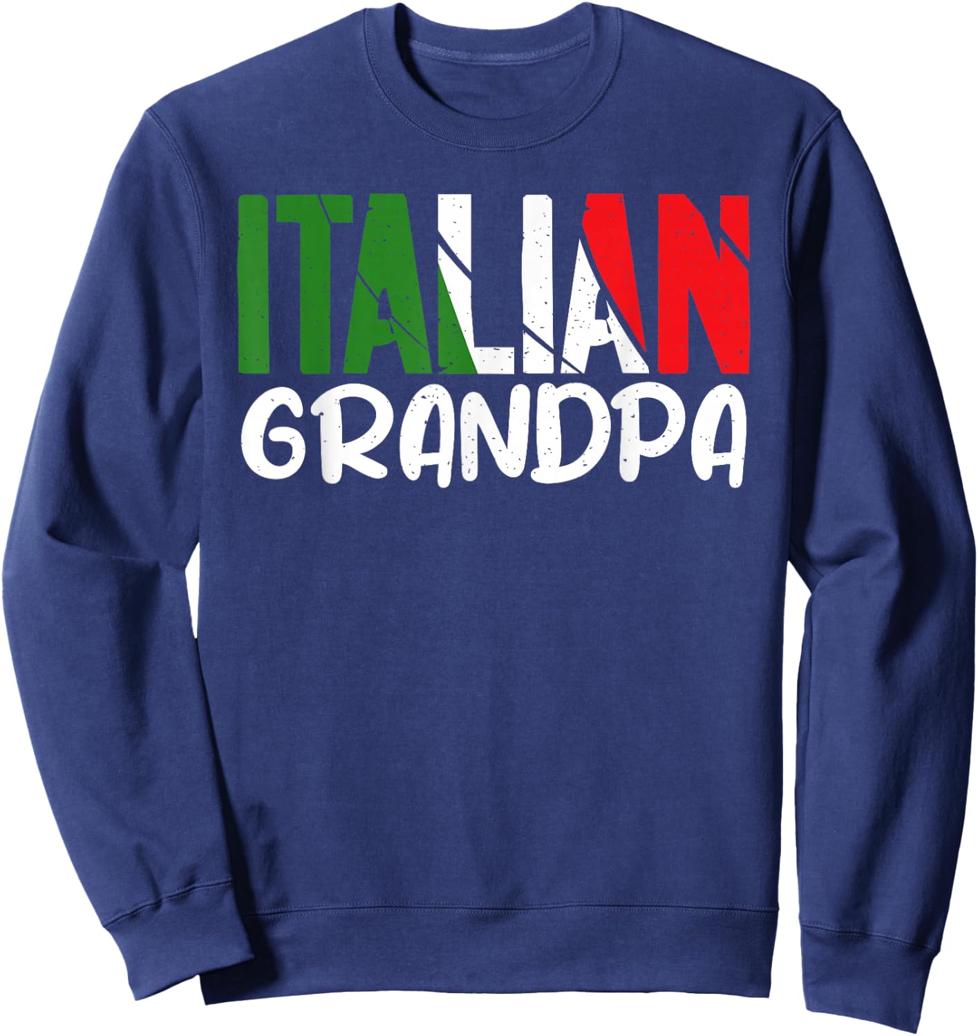 Italian Grandpa Sweatshirt - Sweatshirt | Navy