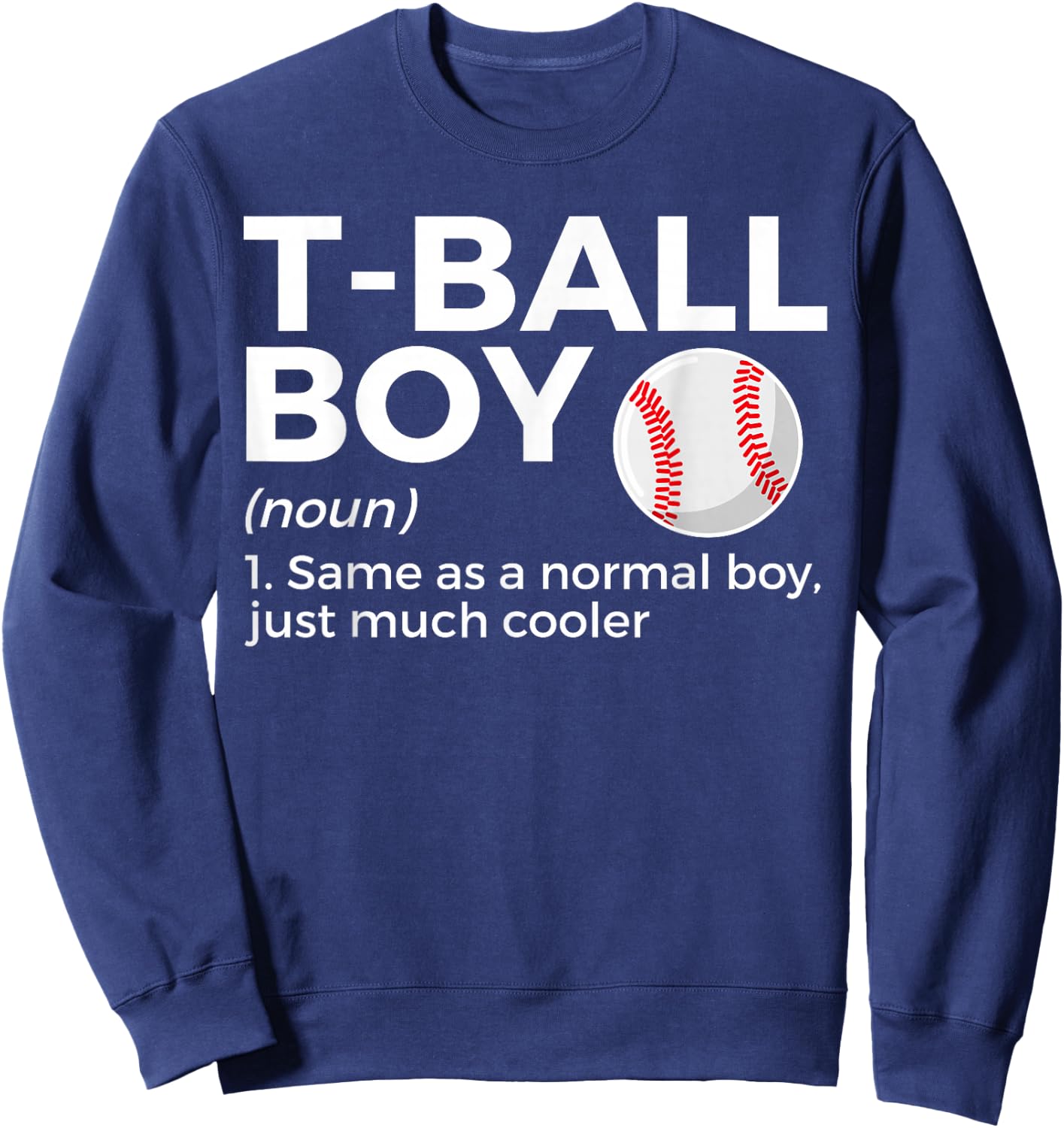Teeball Boy Definition T-Ball Sweatshirt - Sweatshirt | Navy