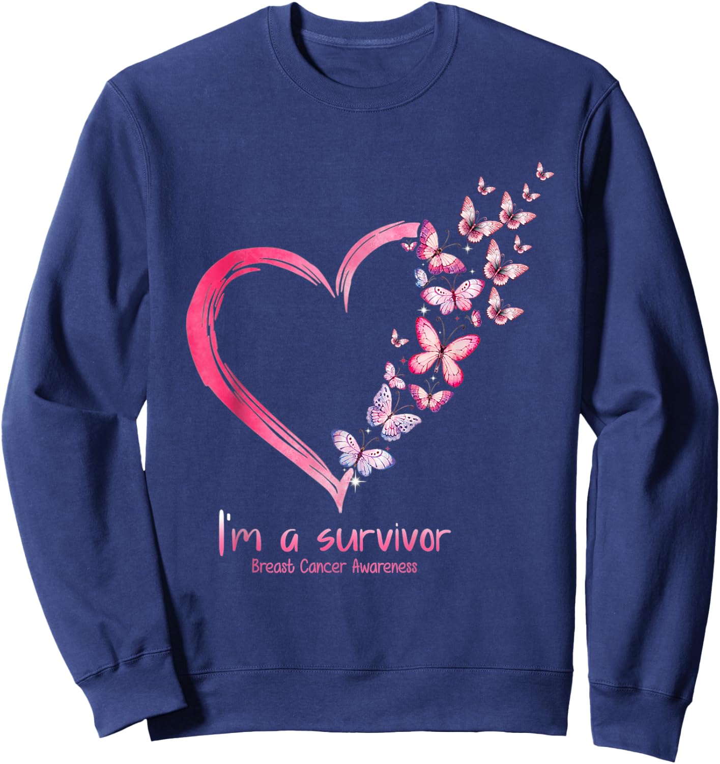 Breast Cancer Awareness I'm a Survivor Sweatshirt - Sweatshirt | Navy