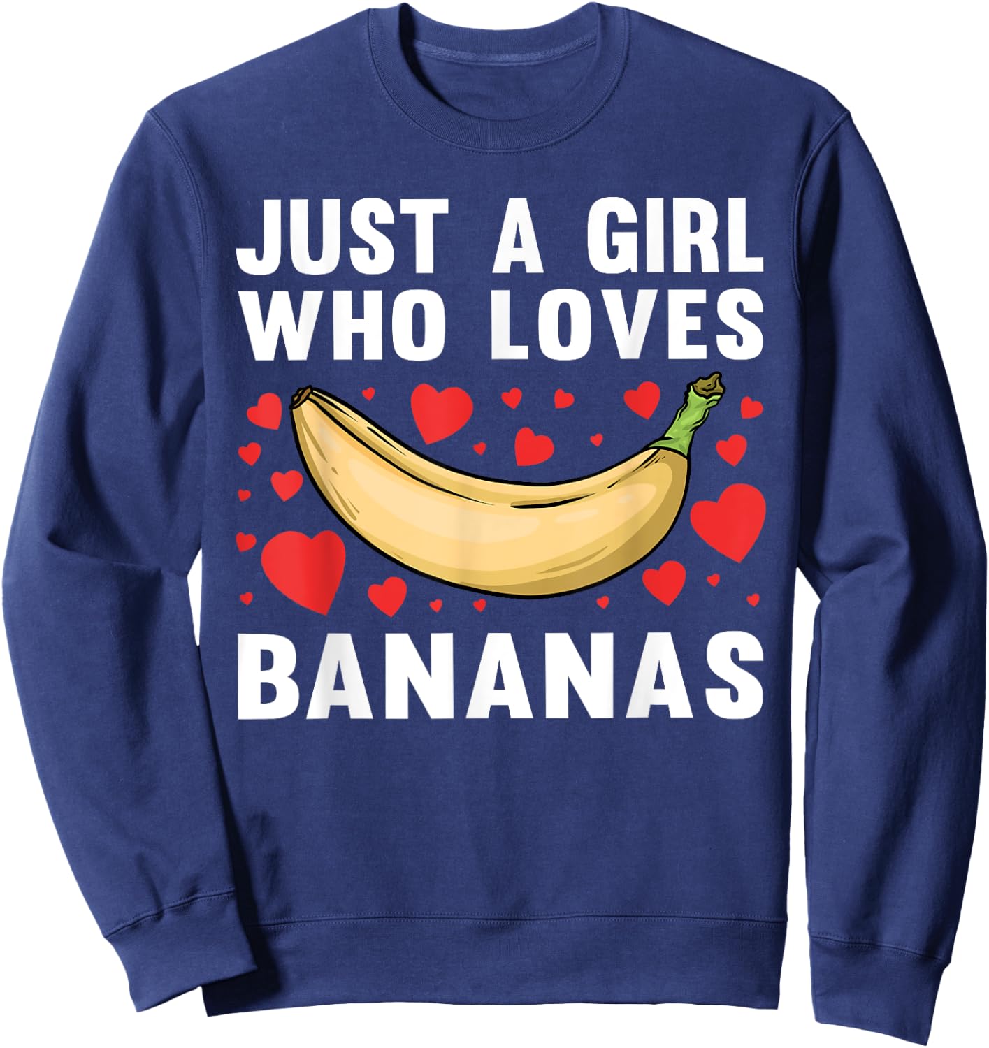 Cool Banana Girls Bananas Fruit Lover Farmer Food Sweatshirt - Sweatshirt | Navy
