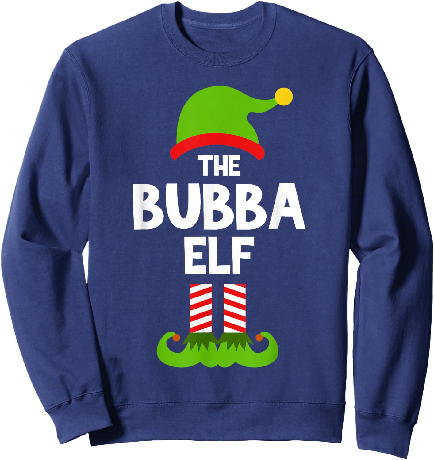 I'm The Bubba Elf Christmas Pajama Family Funny Sweatshirt - Sweatshirt | Navy