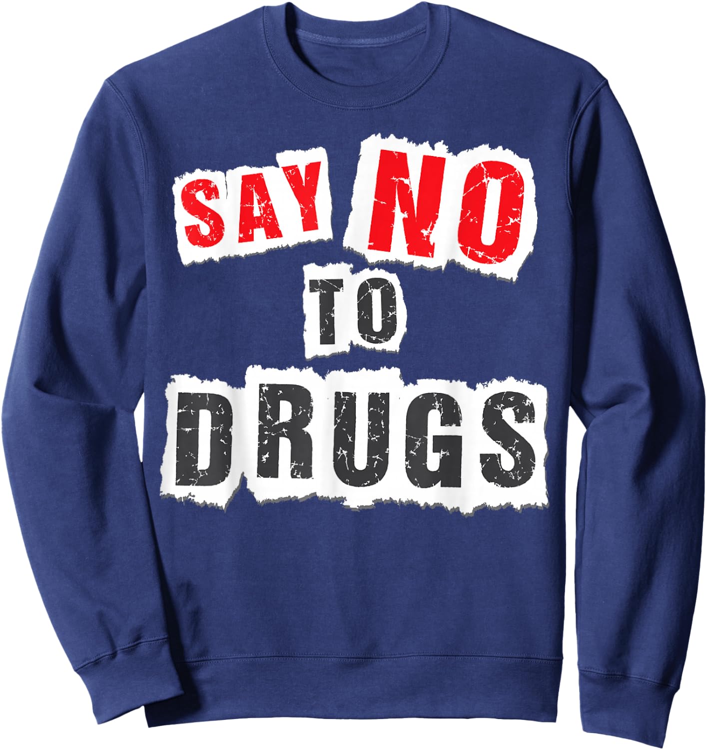 Red Ribbon Week Say No to Drugs Sweatshirt - Sweatshirt | Navy