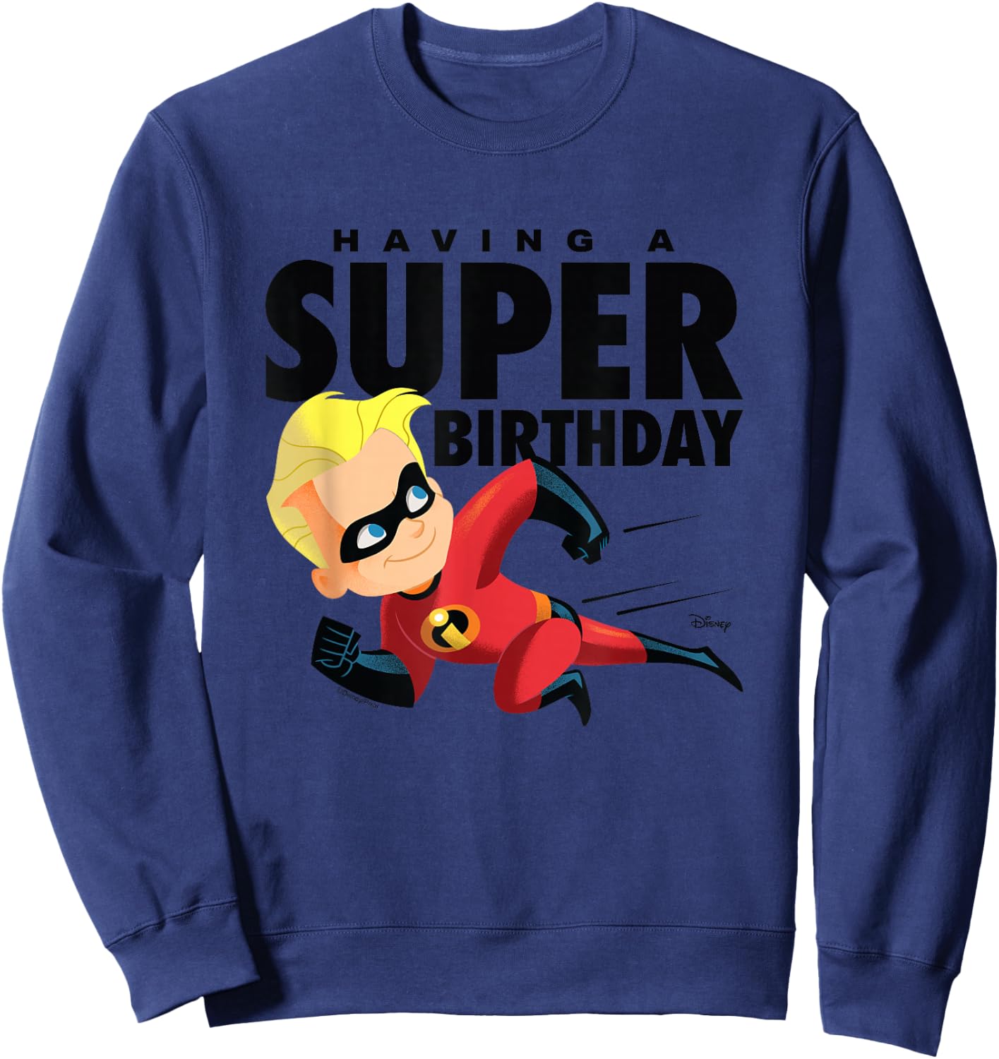 The Incredibles - Having A Super Birthday Dash Sweatshirt - Sweatshirt | Navy