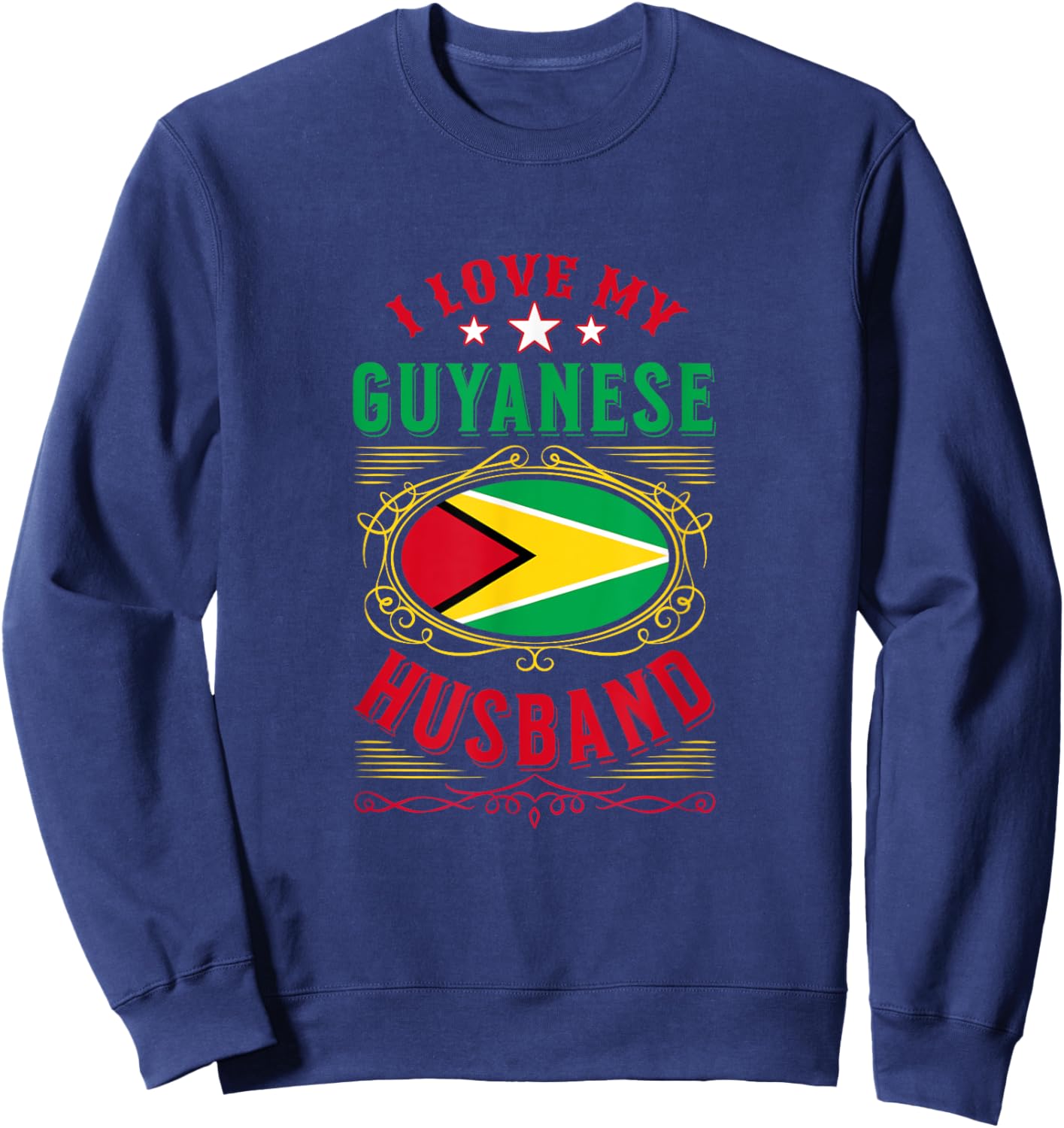 I love my Guyanese husband Sweatshirt - Sweatshirt | Navy