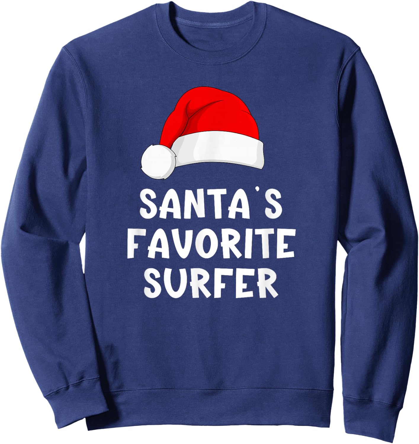 Christmas Santa's Favorite Surfer Funny Xmas Surfing Surf Sweatshirt - Sweatshirt | Navy