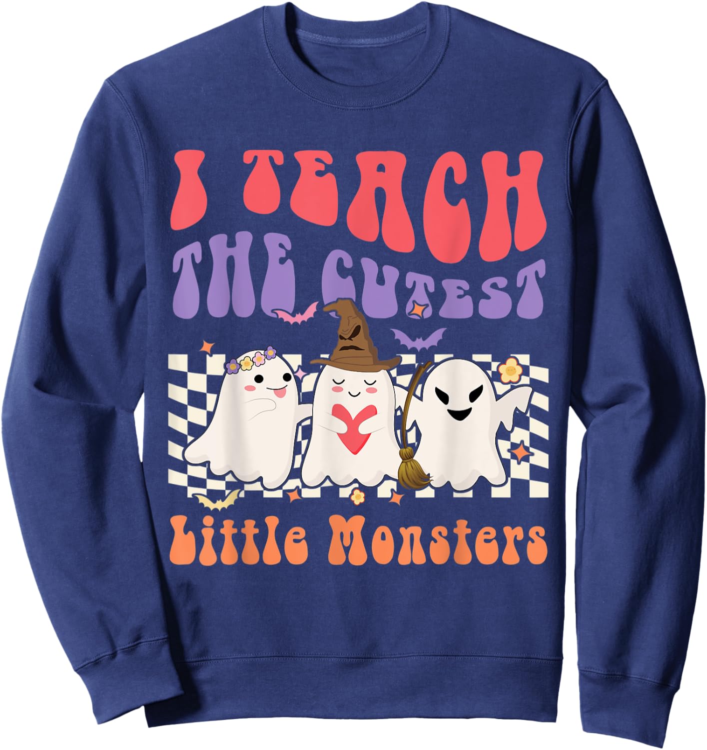 Ghost Witches I Teach The Cutest Monsters Halloween Teacher Sweatshirt - Sweatshirt | Navy