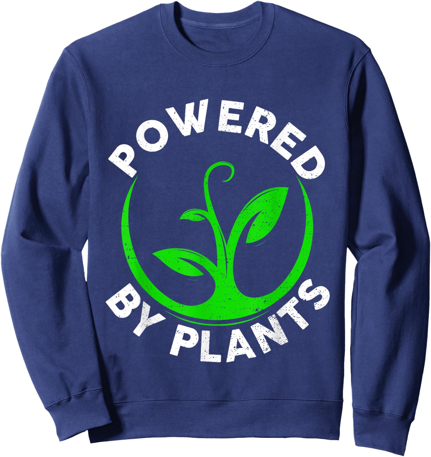 Powered By Cute Plants Funny Retro Workout Vegan Vegetarian Sweatshirt - Sweatshirt | Navy