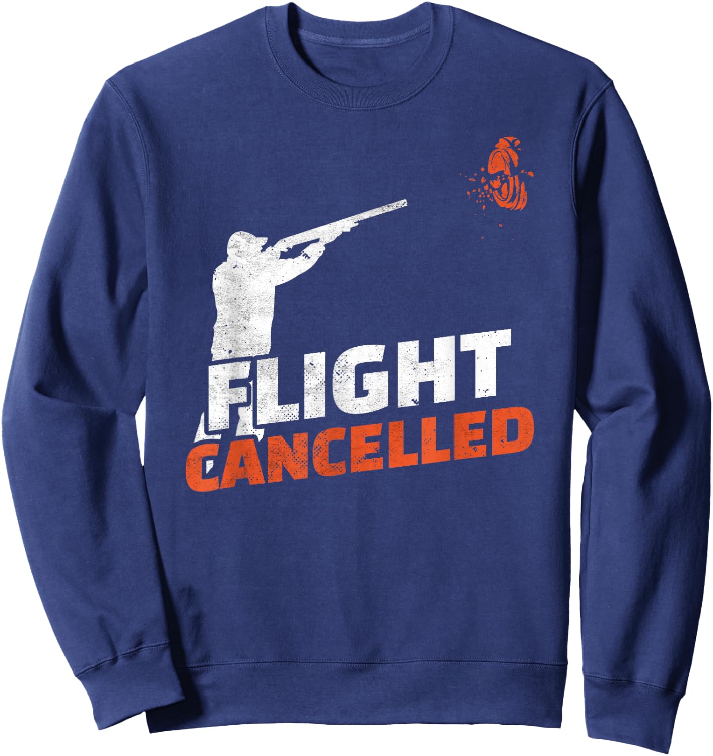 Flight Cancelled Sporting Clays Trap Skeet Shooting Sweatshirt - Sweatshirt | Navy