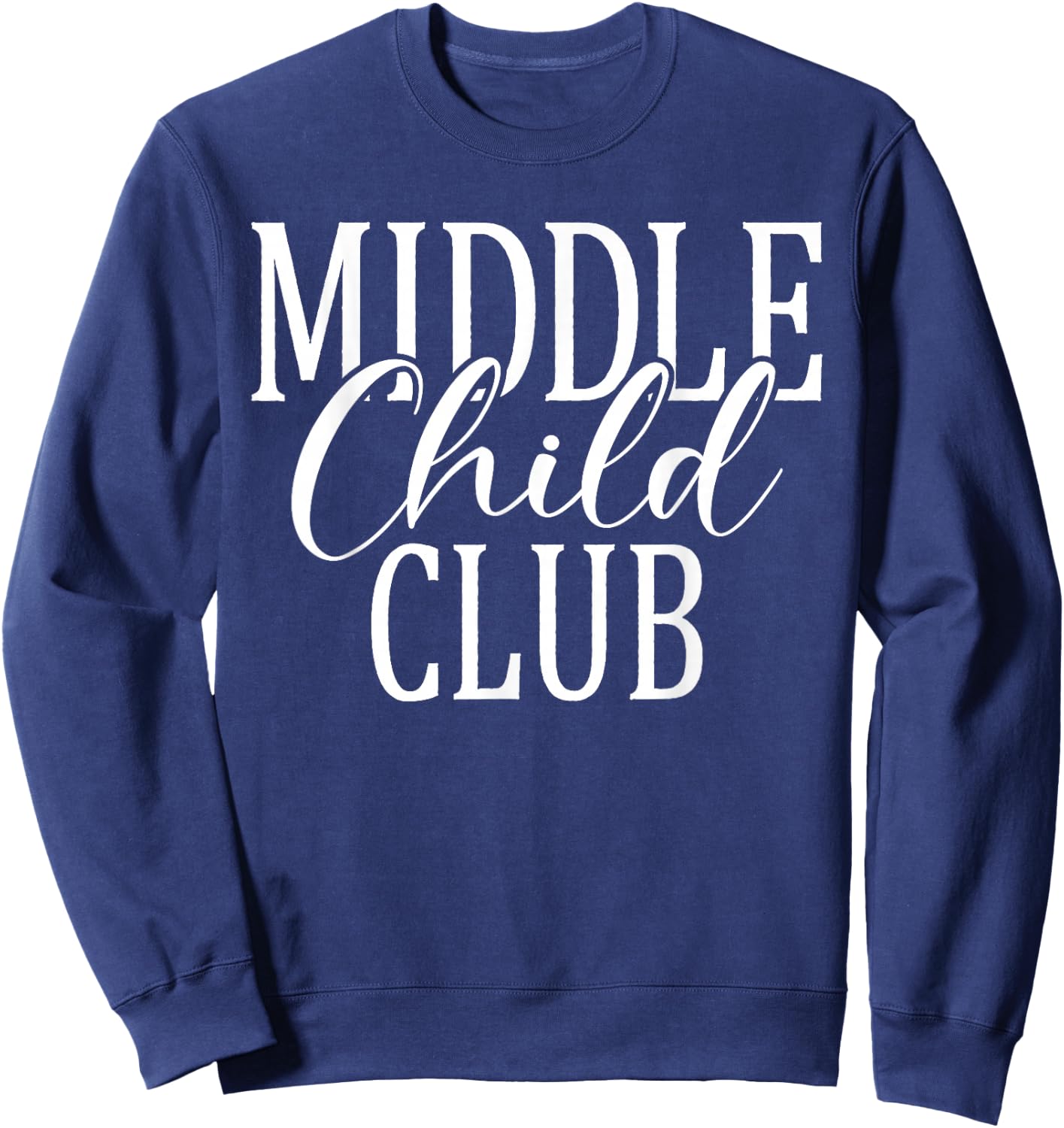 Middle Child Club Middle Child Sweatshirt - Sweatshirt | Navy