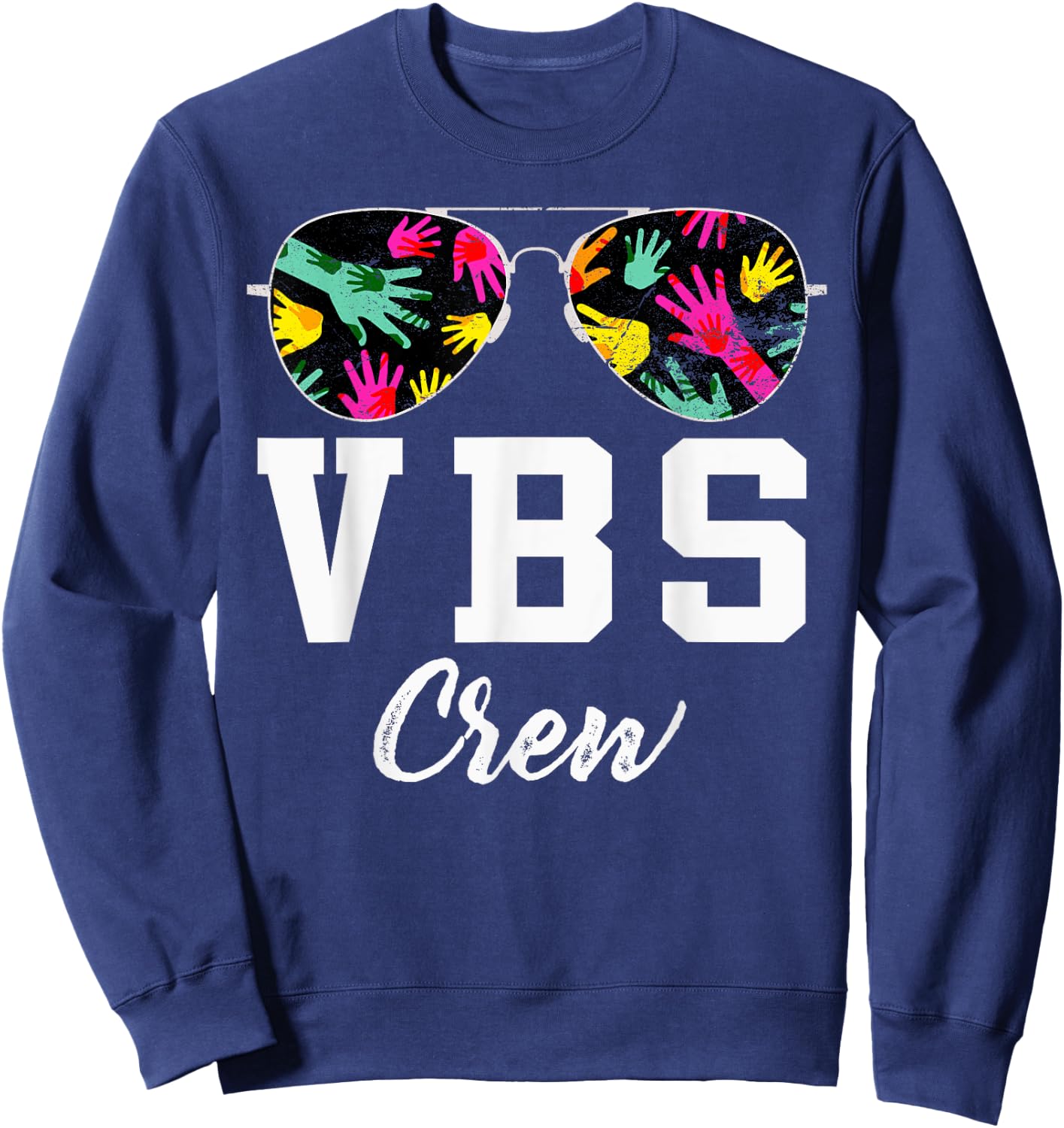 VBS Crew Vacation Bible VBS Teacher Handprints Sunglasses Sweatshirt - Sweatshirt | Navy