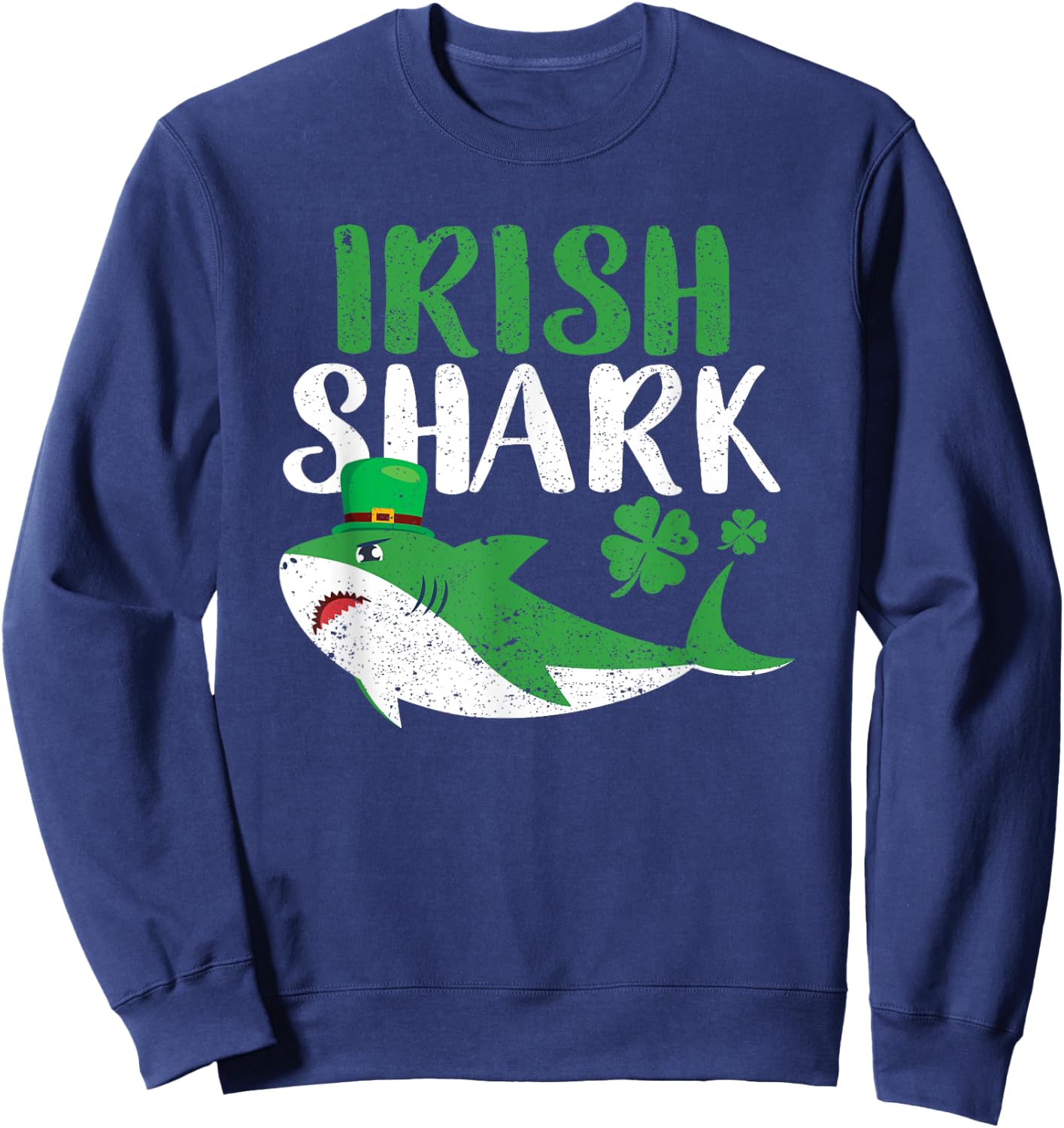 Irish Shark Green Funny St Patricks Day Animal Lover Sharks Sweatshirt - Sweatshirt | Navy