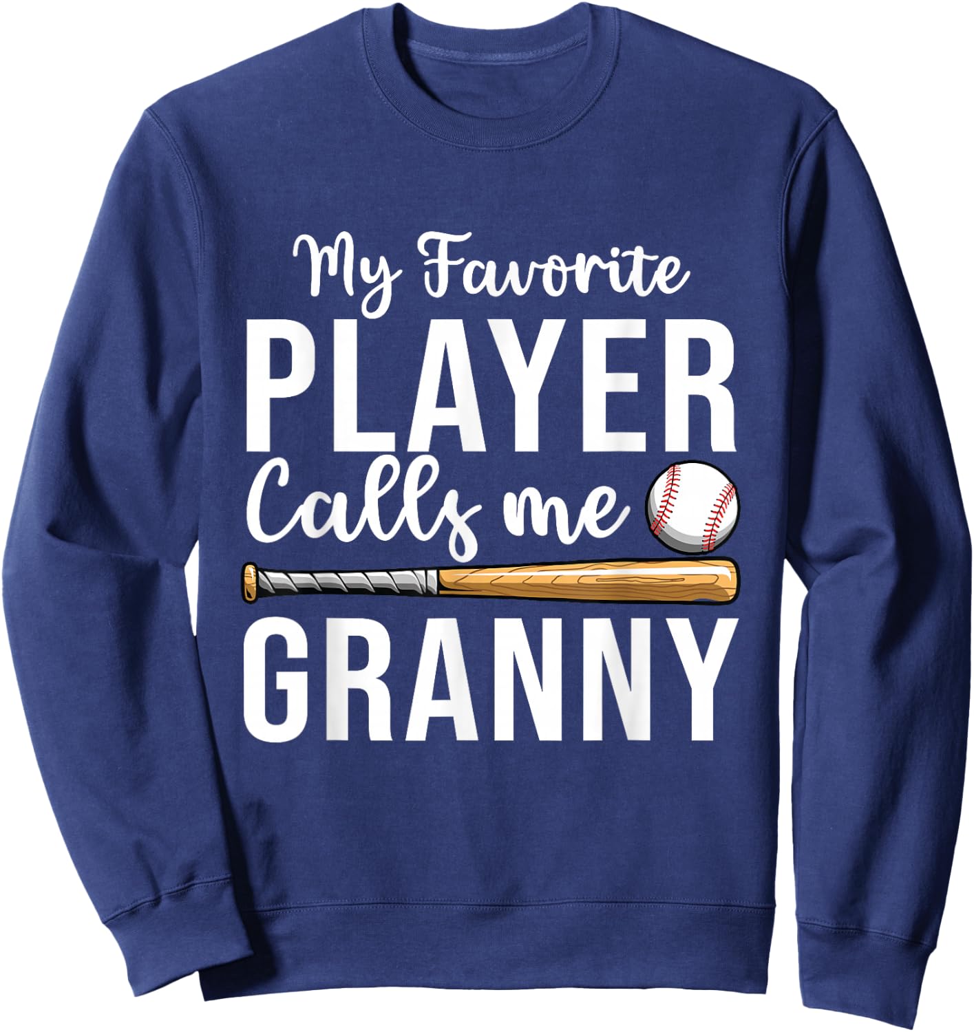 Baseball Granny Shirt, Favorite Baseball Player Grandma Sweatshirt - Sweatshirt | Navy
