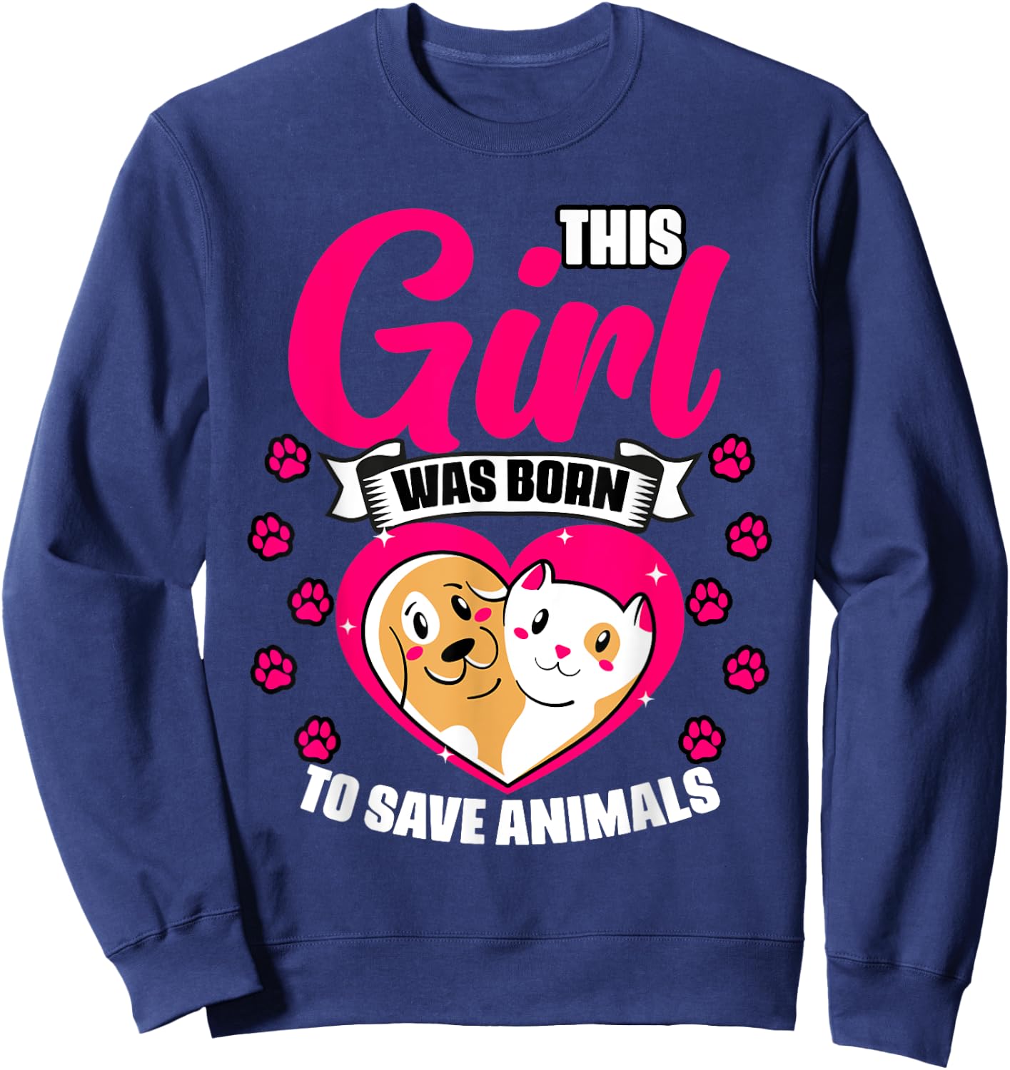 Awesome This Girl Was Born To Save Animals Veterinary Crew Sweatshirt - Sweatshirt | Navy