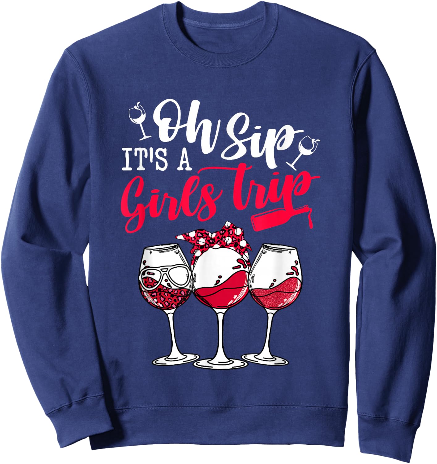 Oh Sip It's A Girls Trip Leopard Print Wine Glasses Party Sweatshirt - Sweatshirt | Navy