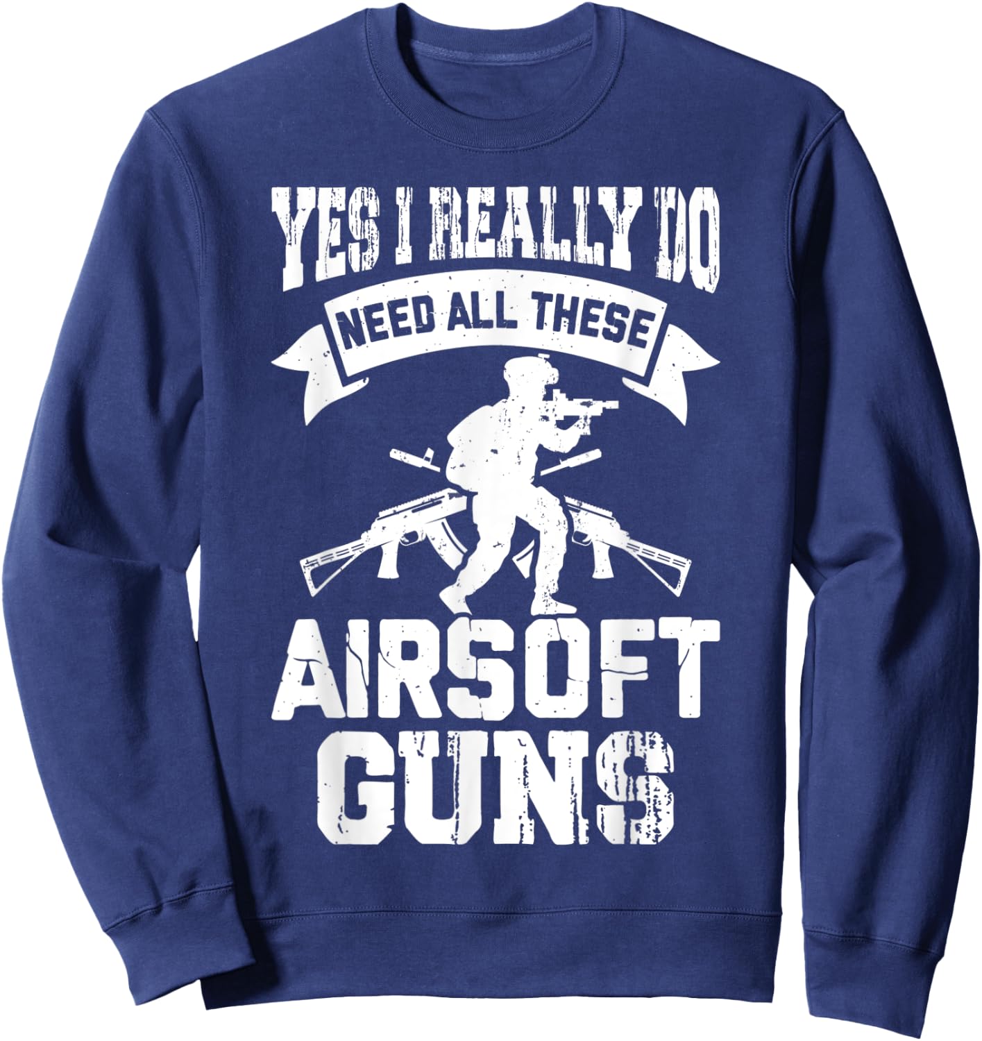 Funny Airsoft Saying Men Airsoft Rifle Men Sweatshirt - Sweatshirt | Navy