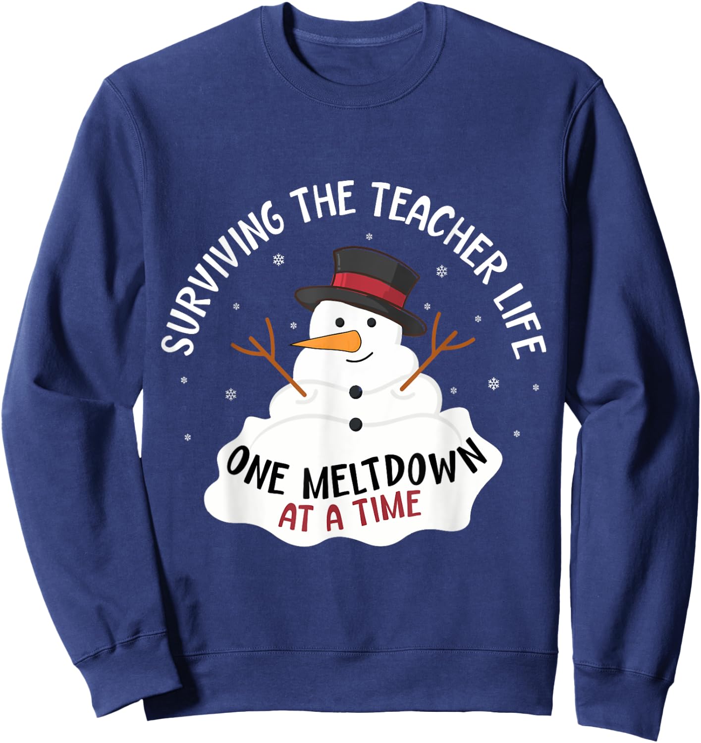 Surviving The Teacher Life One Meltdown At a Time Christmas Women Kids Sweatshirt - Sweatshirt | Navy