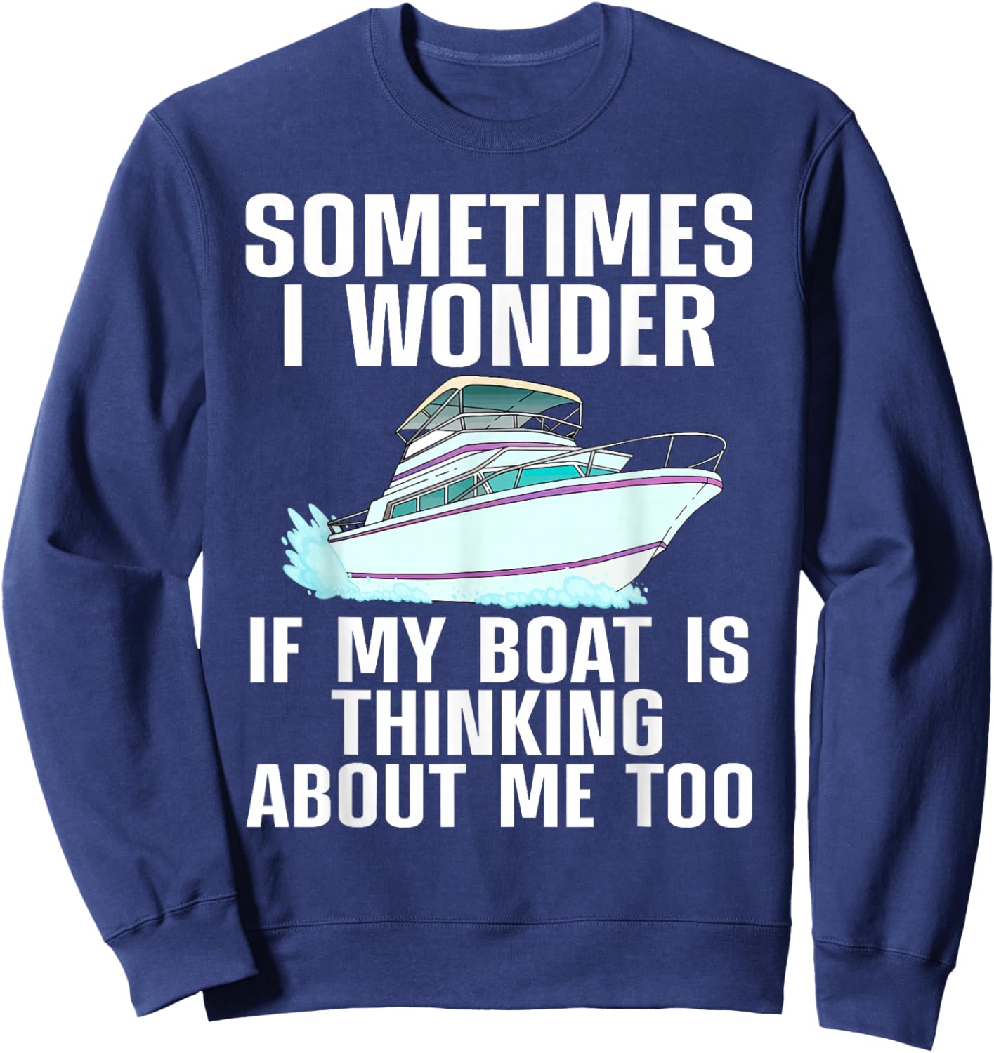 Funny Boat Art Women Boating Watercraft Boat Owner Sweatshirt - Sweatshirt | Navy