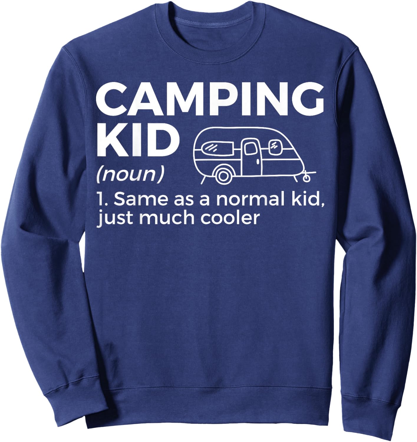 Camping Kid Definition Funny Camper Sweatshirt - Sweatshirt | Navy