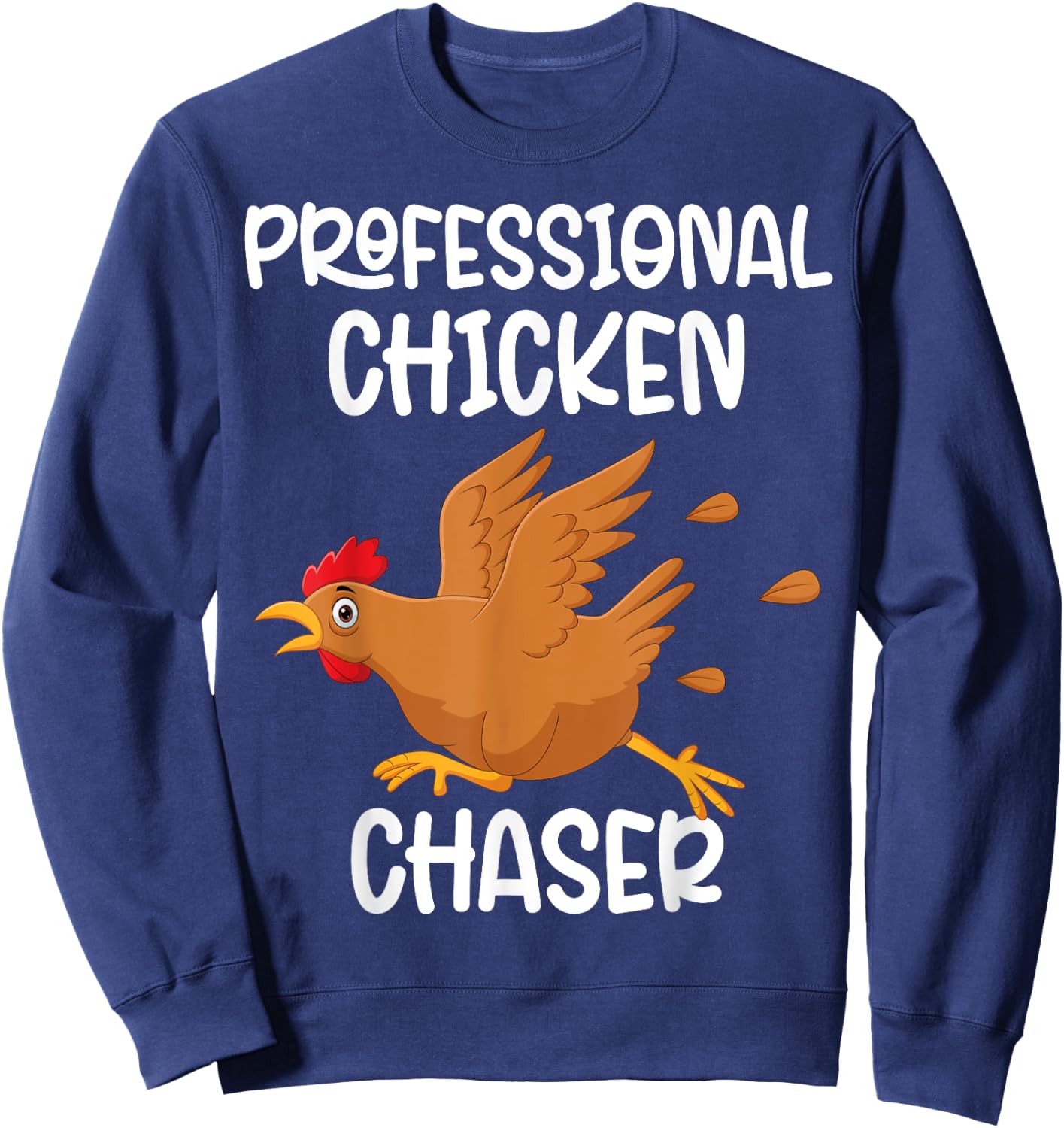 Professional Chicken Chaser Funny Farm Farmer Kids Running Sweatshirt - Sweatshirt | Navy