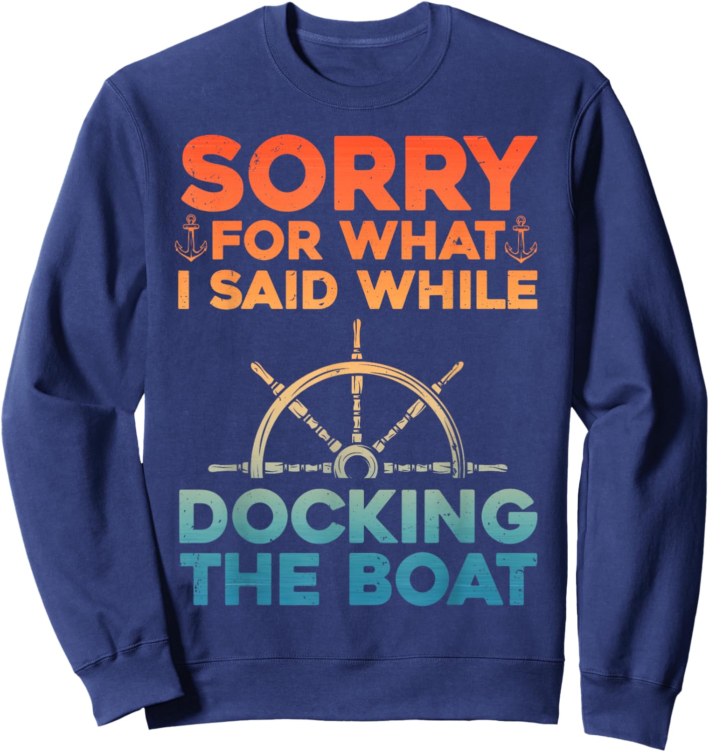 Funny Boating Women Docking The Boat Captain Boater Sweatshirt - Sweatshirt | Navy