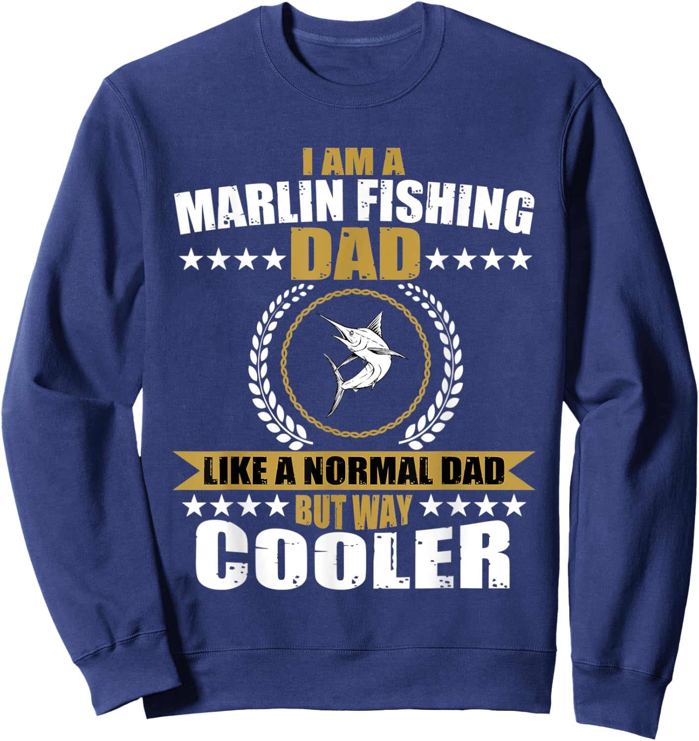 Great Marlin Fishing Dad Design Sweatshirt - Sweatshirt | Navy