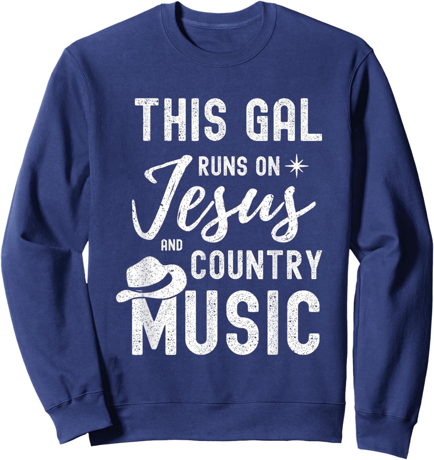 This Gal Runs On Jesus And Country Music Lover Western Women Sweatshirt - Sweatshirt | Navy