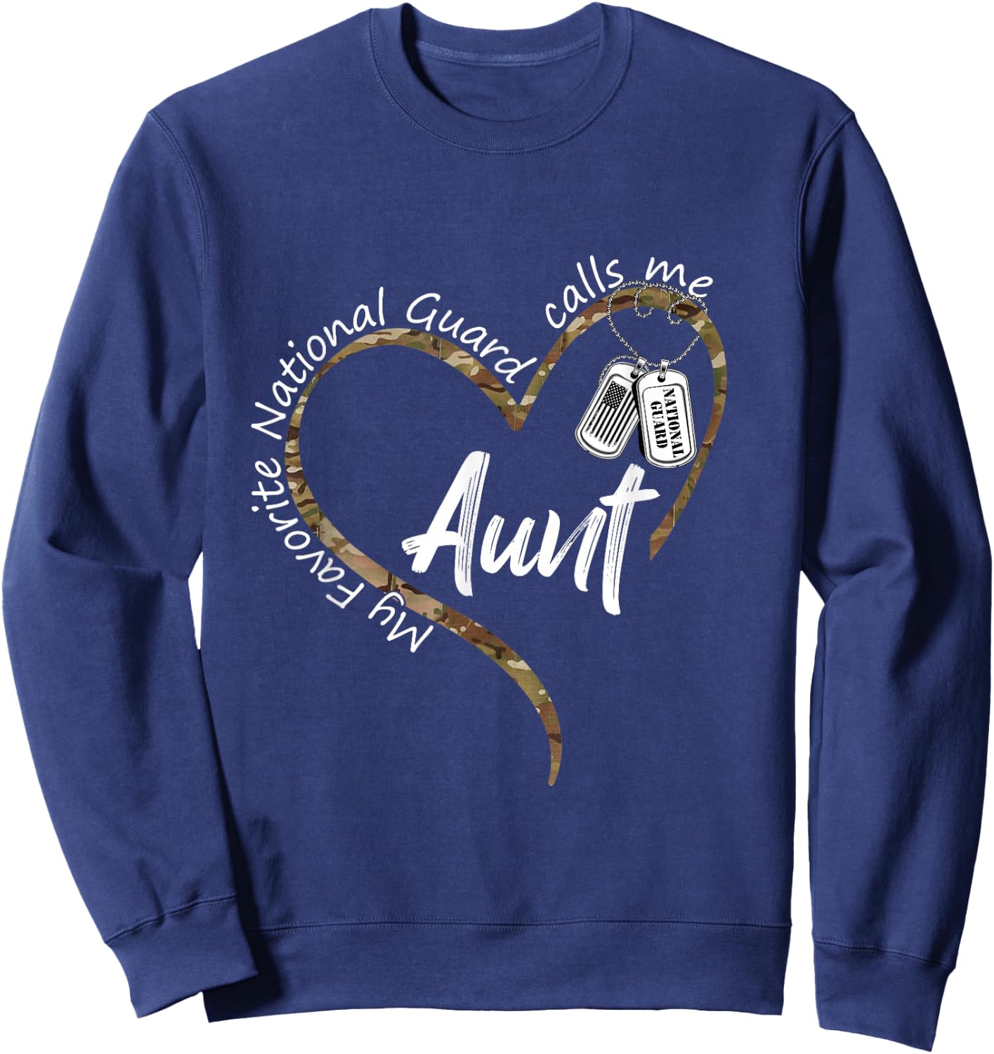 My Favorite National Guard Calls Me Aunt National Guard Aunt Sweatshirt - Sweatshirt | Navy