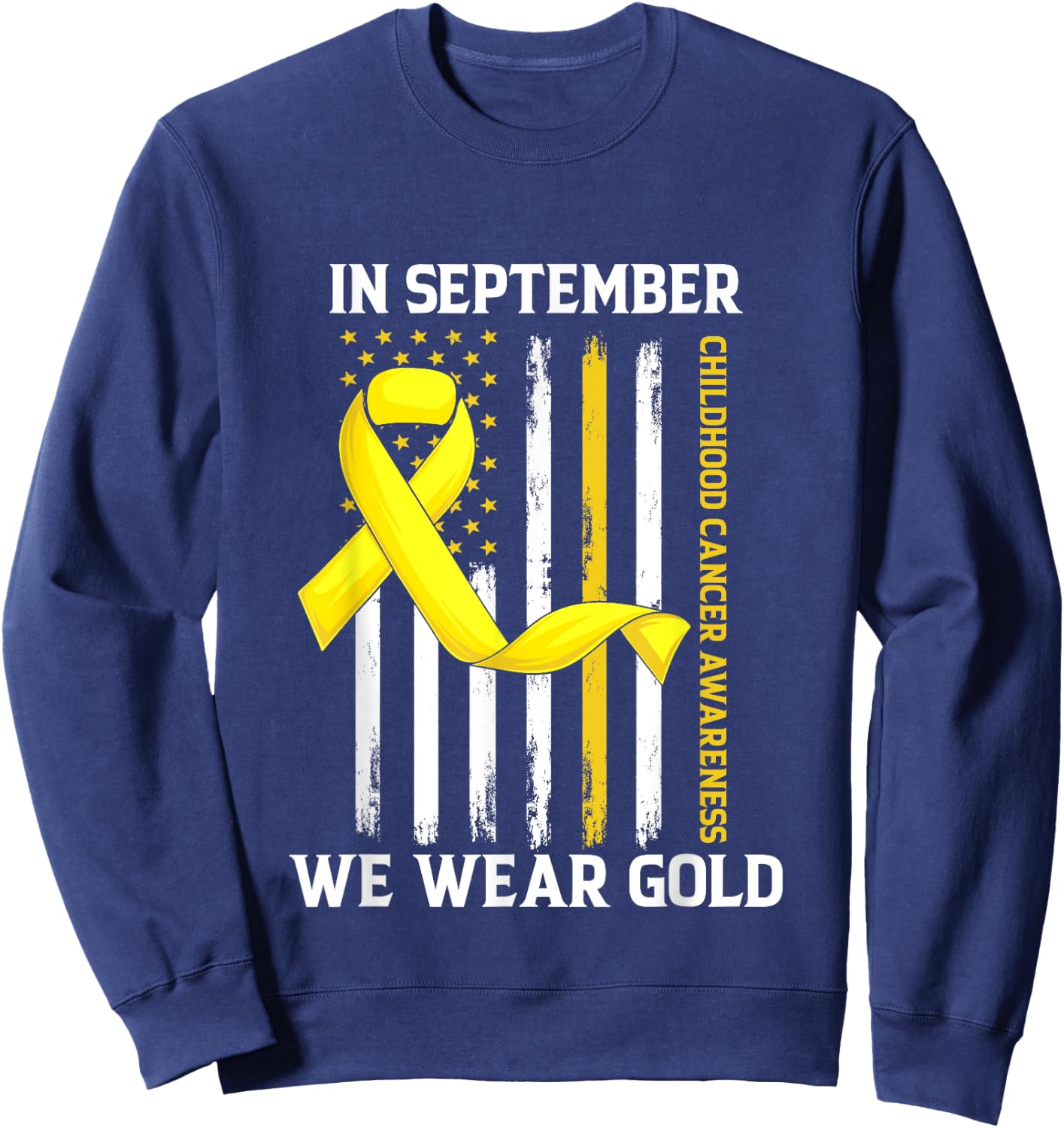 In September We Wear Gold Yellow Childhood Cancer Awareness Sweatshirt - Sweatshirt | Navy