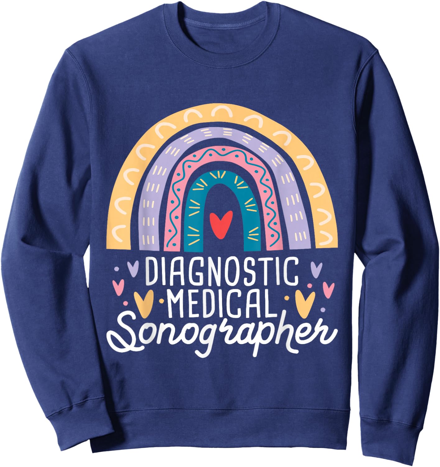 Diagnostic Medical Sonographer - Sonography Ultrasound Tech Sweatshirt - Sweatshirt | Navy