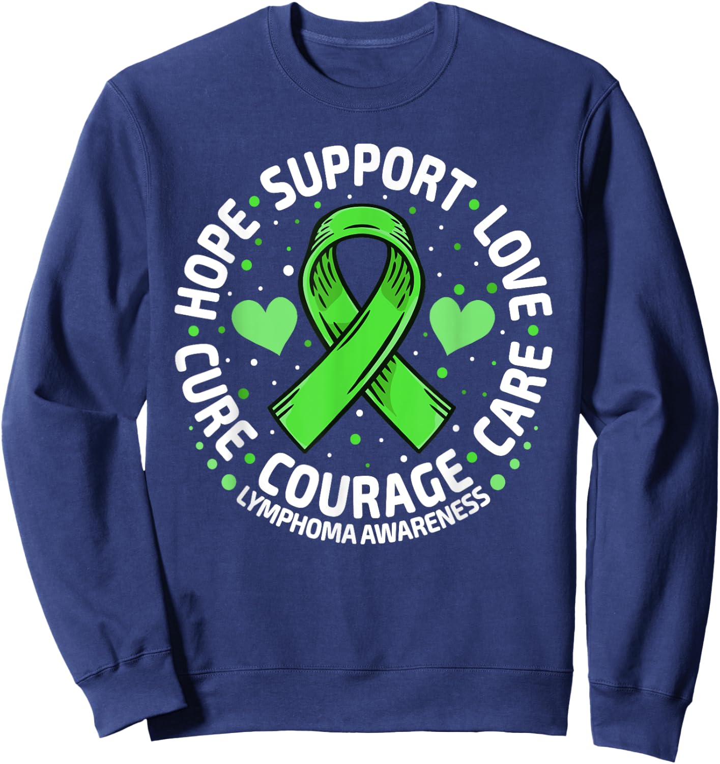 Family Support Non Hodgkin's Lymphoma Cancer Awareness Sweatshirt - Sweatshirt | Navy