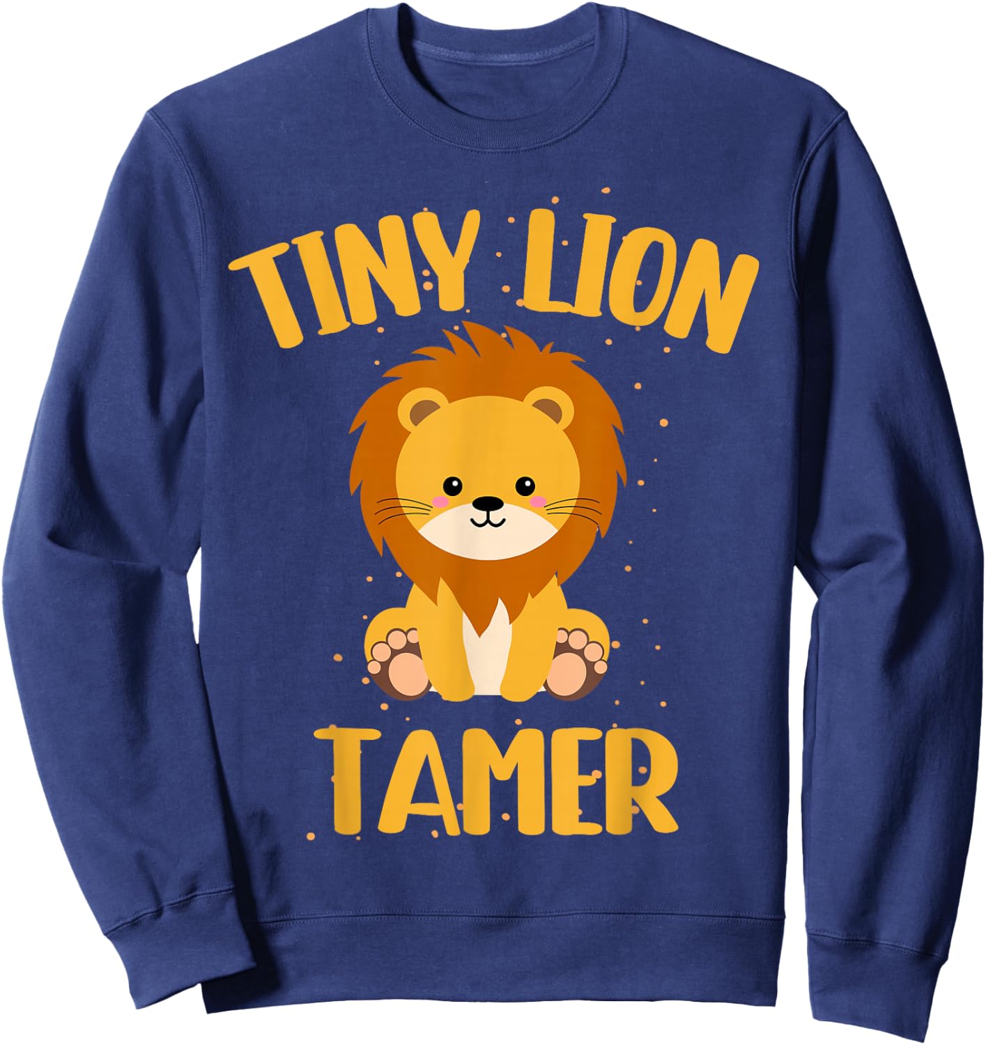 Circus Lion Tamer Shirt - Circus Shirts - Tiny Lion Tamer Sweatshirt - Sweatshirt | Navy