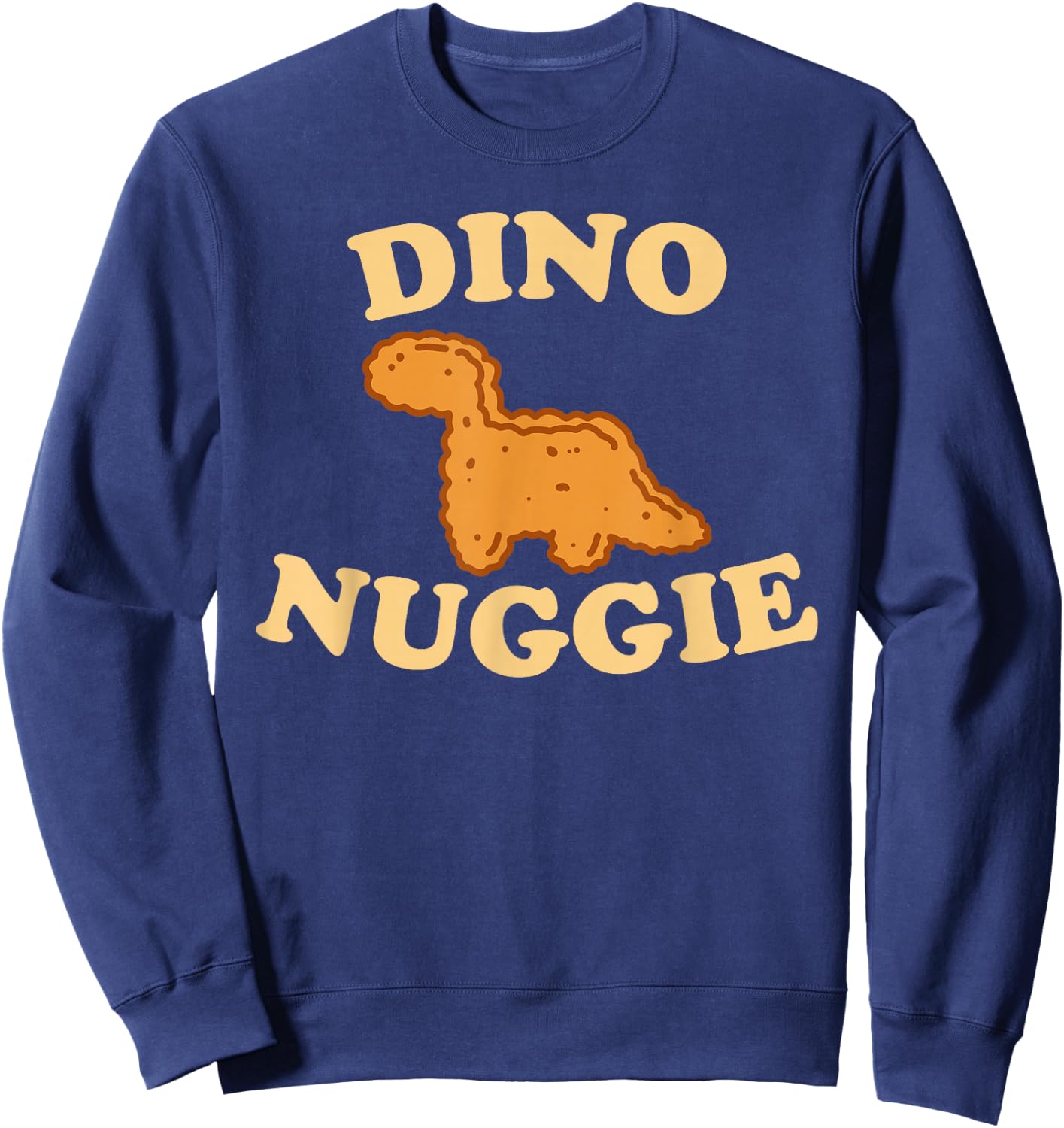 Dino Nuggie Cute Animals Yellow Font Sweatshirt - Sweatshirt | Navy