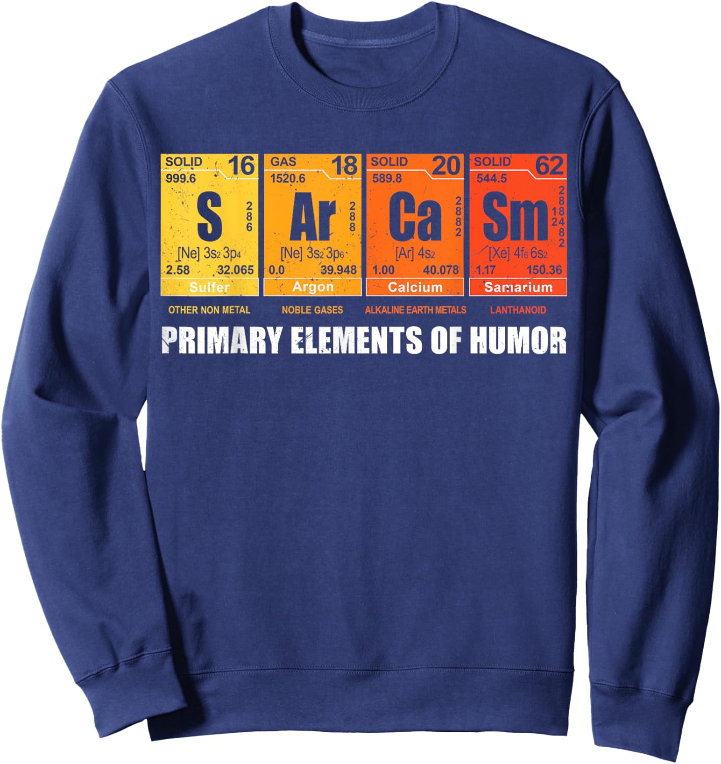 Sarcasm Elements Of Humor Periodic Table Graphic Sweatshirt - Sweatshirt | Navy