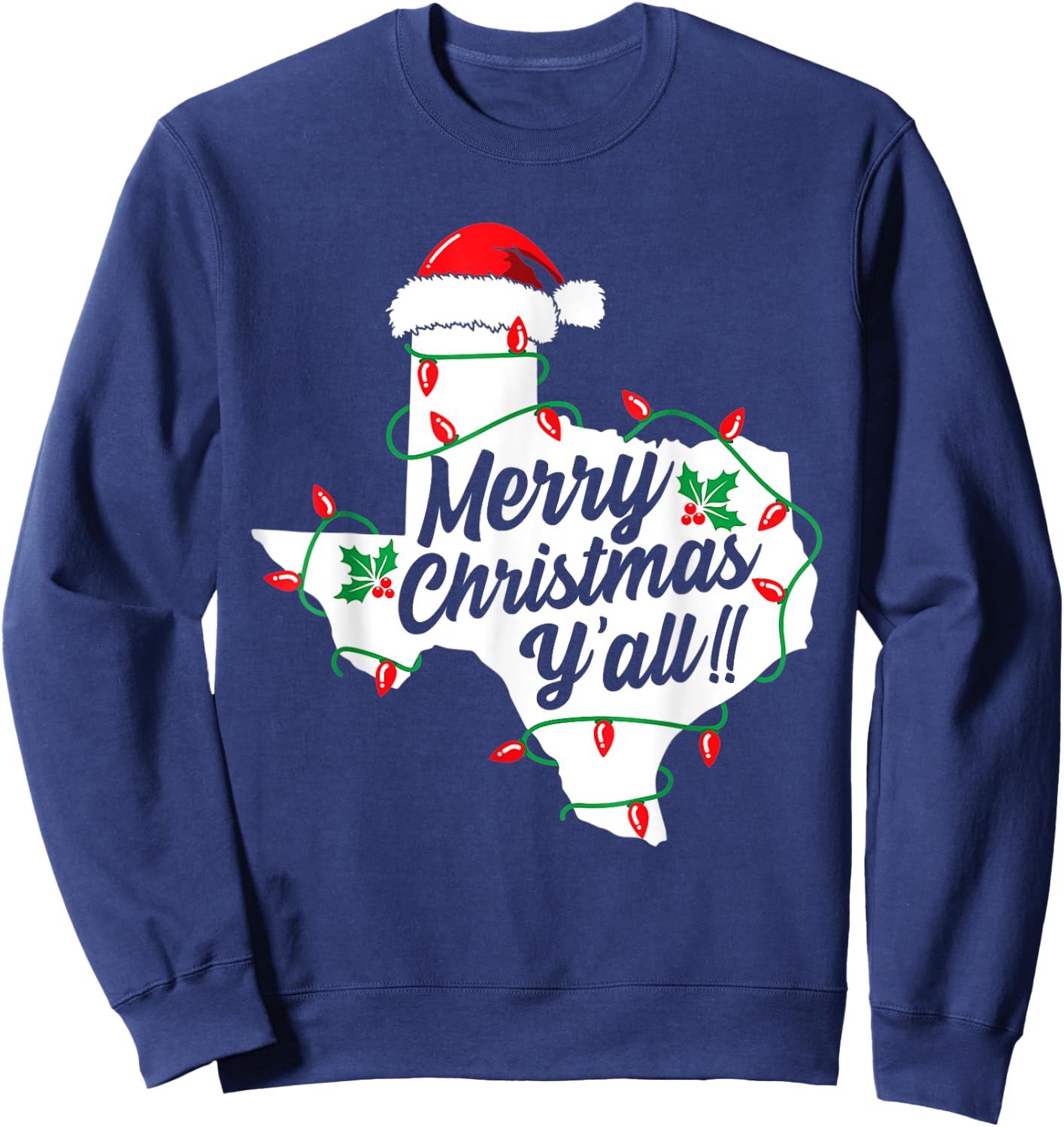 Funny Southern Humor Merry Christmas Y'All Texas Map Santa Sweatshirt - Sweatshirt | Navy